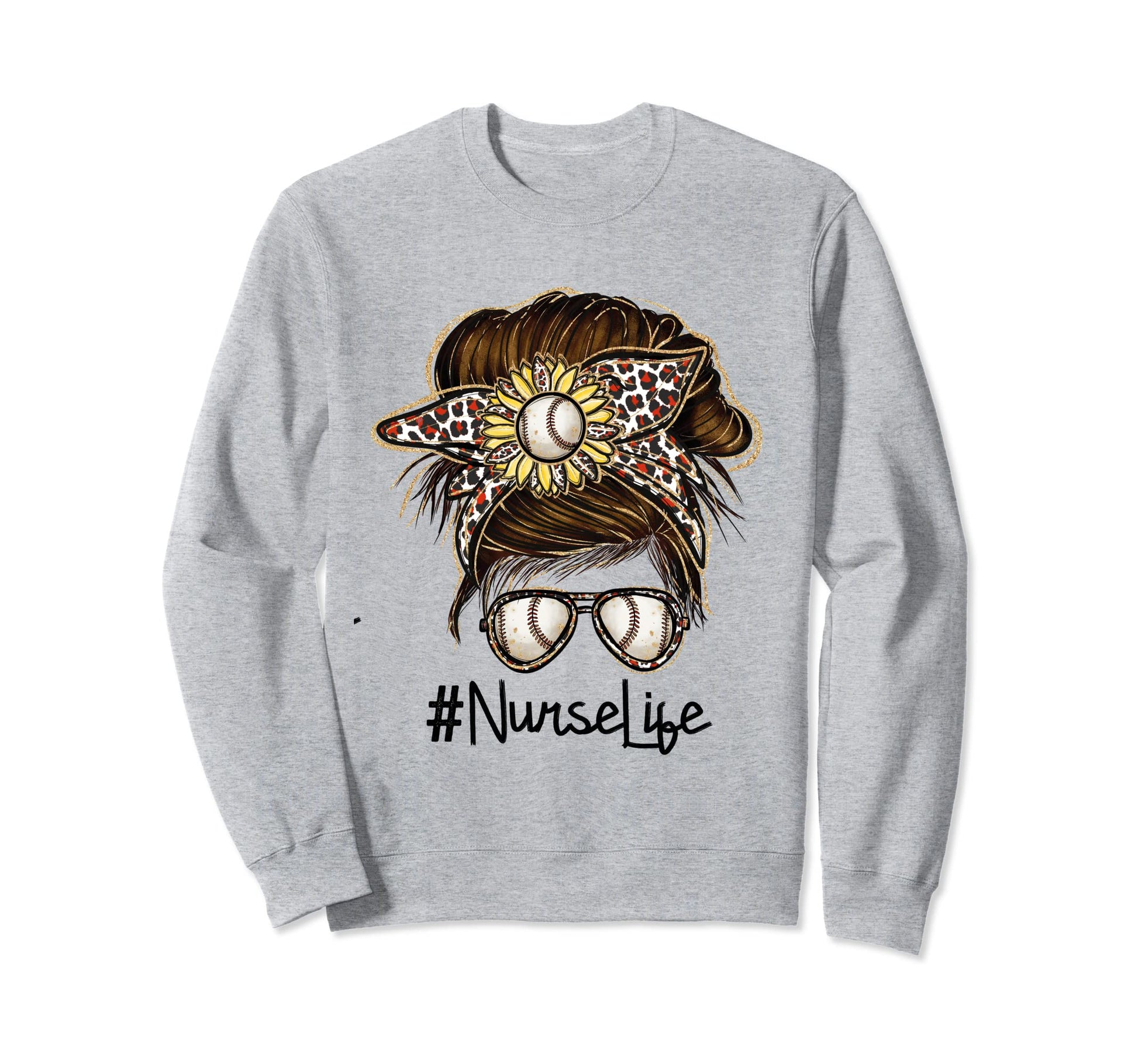 Nurse Life Baseball Leopard Messy Bun Sweatshirt - Novelty Apparel Unisex - T-Shirt, Sweatshirt, Hoodie