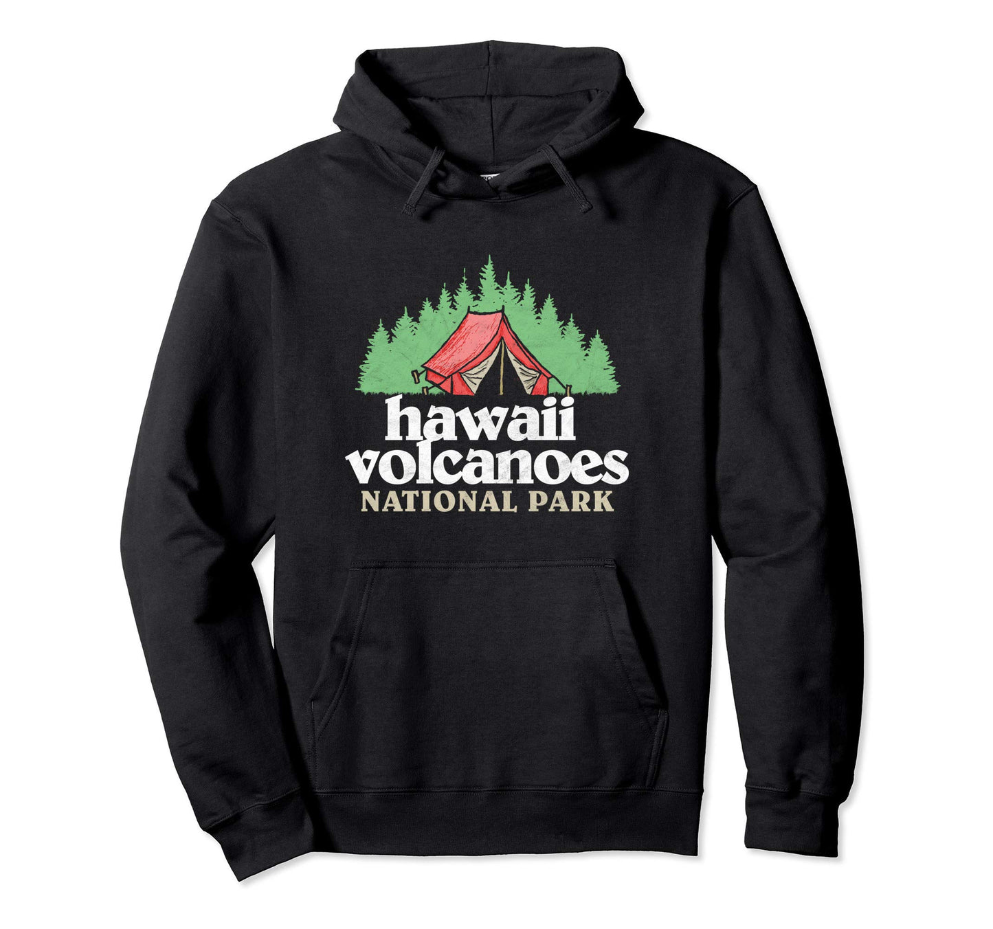 Hawaii Volcanoes National Park Tent Hoodie - Custom Art Print Men Women - T-Shirt, Sweatshirt, Hoodie
