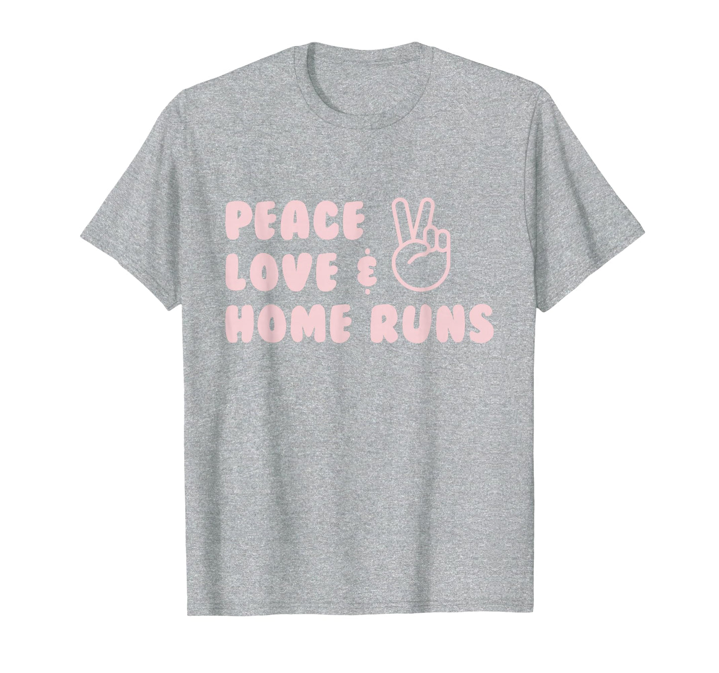 Peace Love Home Runs T-Shirt - Streetwear Style Men Women - T-Shirt, Sweatshirt, Hoodie