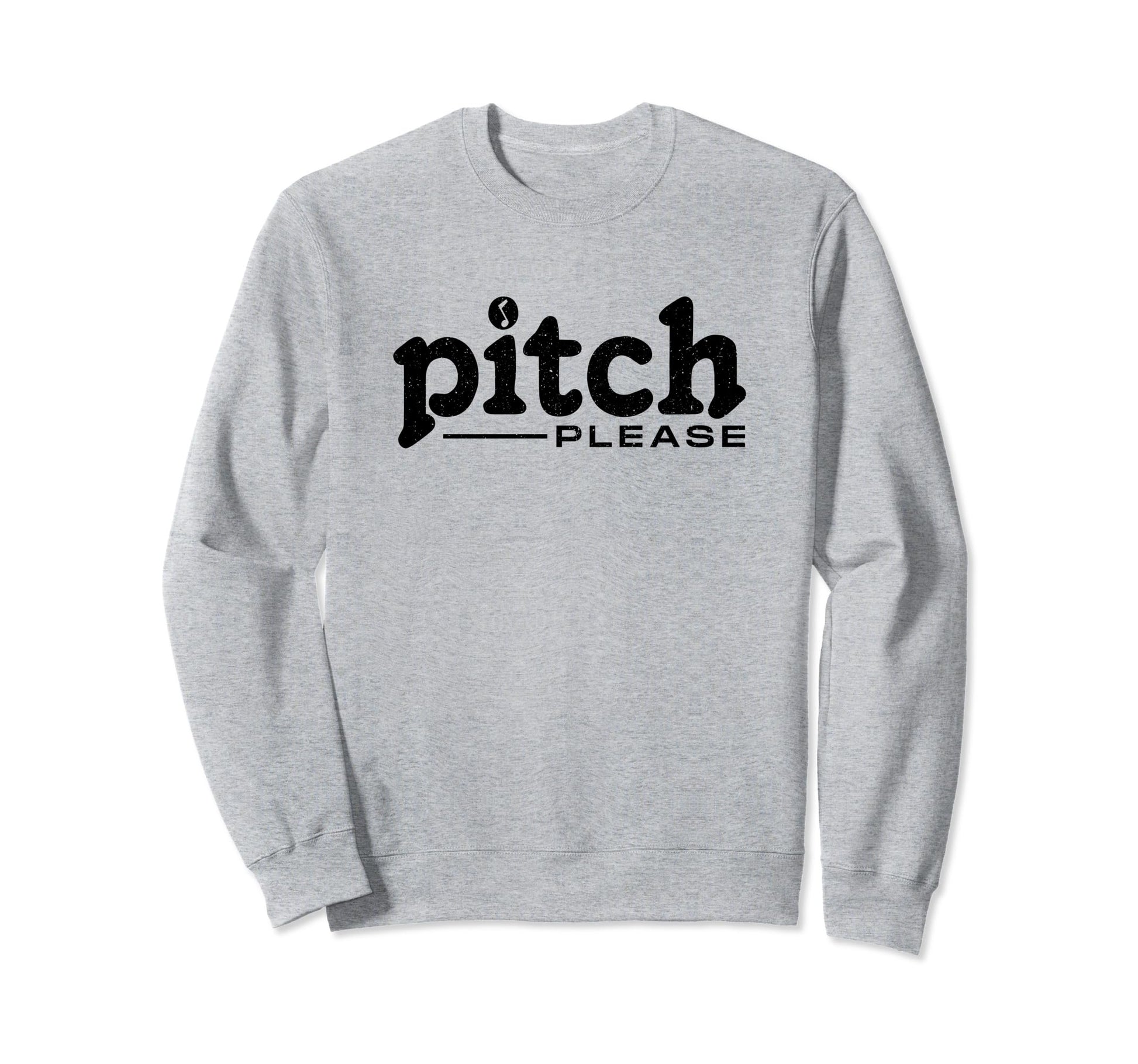 Pitch Please Choir Singing Sweatshirt - Unique Graphic for Adults - T-Shirt, Sweatshirt, Hoodie
