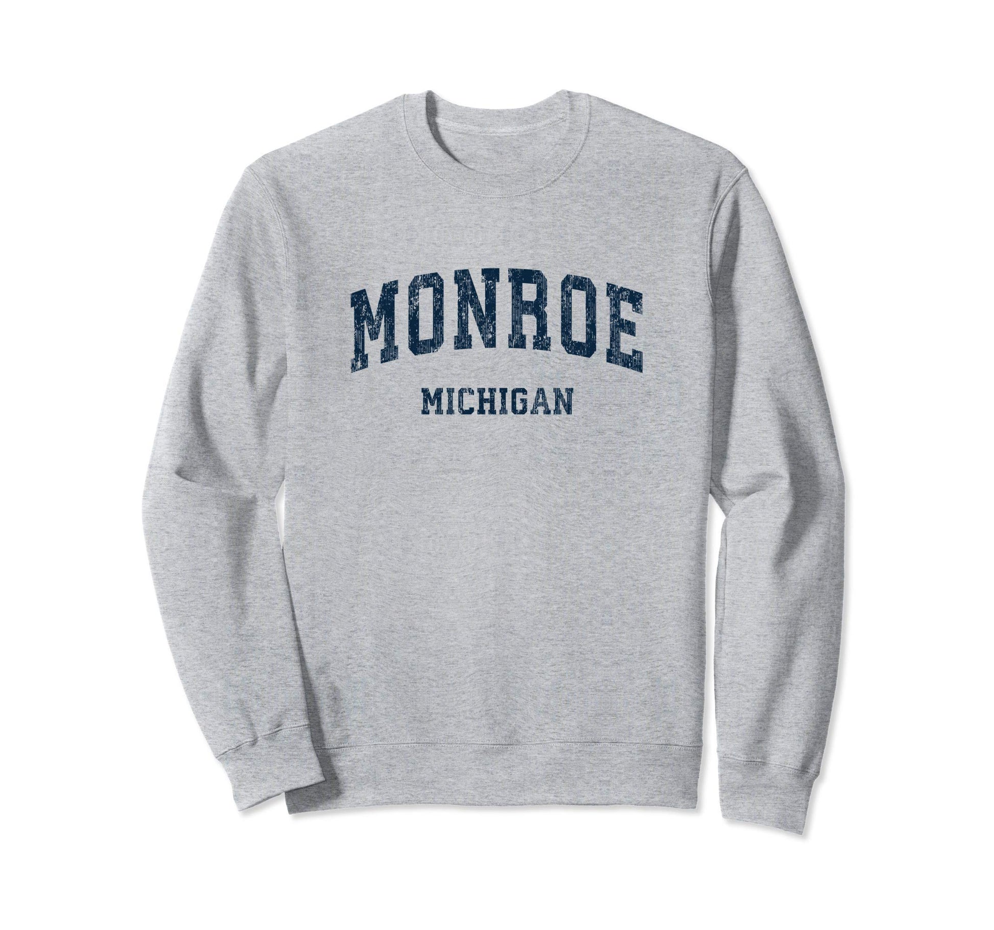Monroe Michigan Mi Varsity Sports Navy Sweatshirt - Graphic Print Men Women - T-Shirt, Sweatshirt, Hoodie
