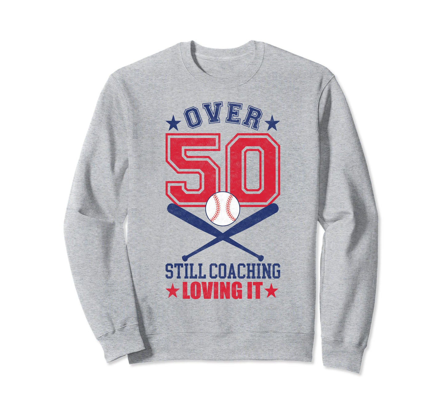 Baseball Coach 50 Year Old 50Th Sweatshirt - Unique Graphic Men Women - T-Shirt, Sweatshirt, Hoodie