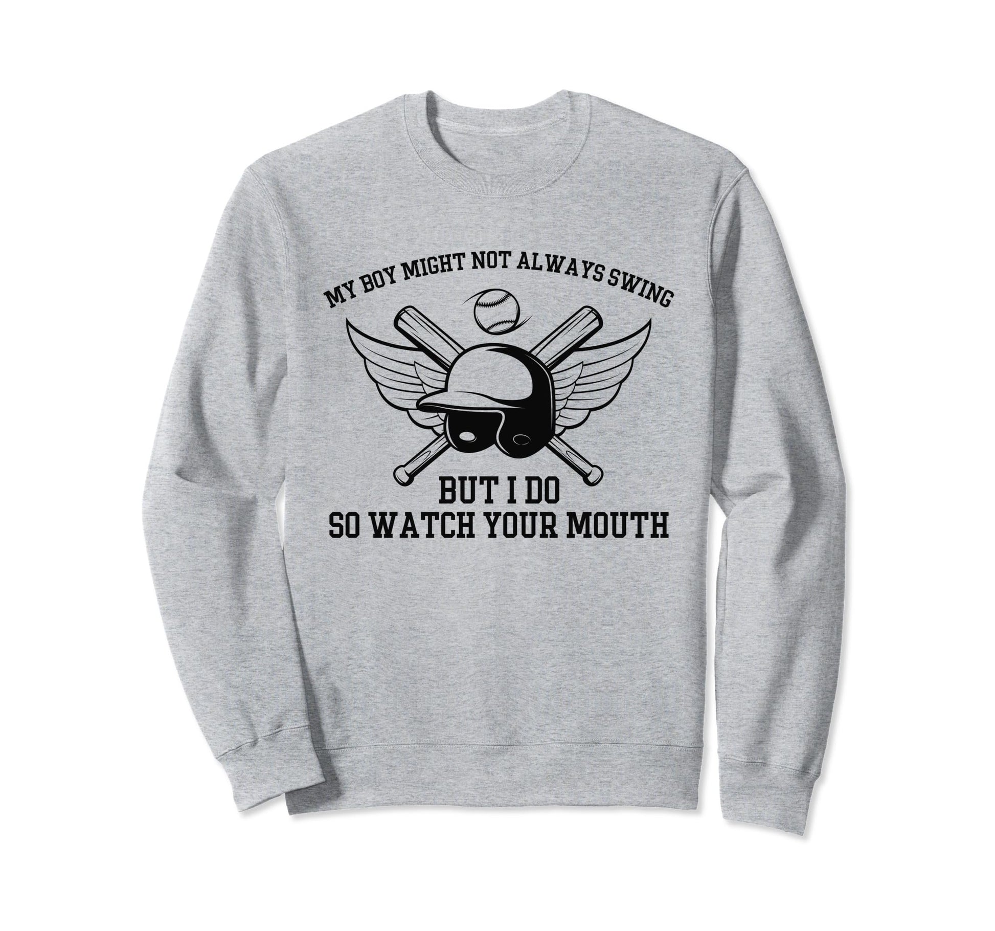 My Might Not Always Swing But I Do Sweatshirt - Trendy Graphic for Adults - T-Shirt, Sweatshirt, Hoodie