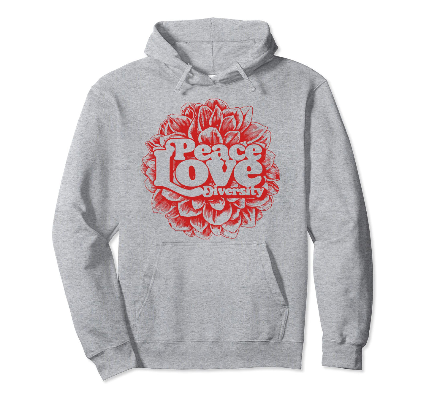 Peace Love Diversity Typography Flower Hoodie - Streetwear Style for Adults - T-Shirt, Sweatshirt, Hoodie