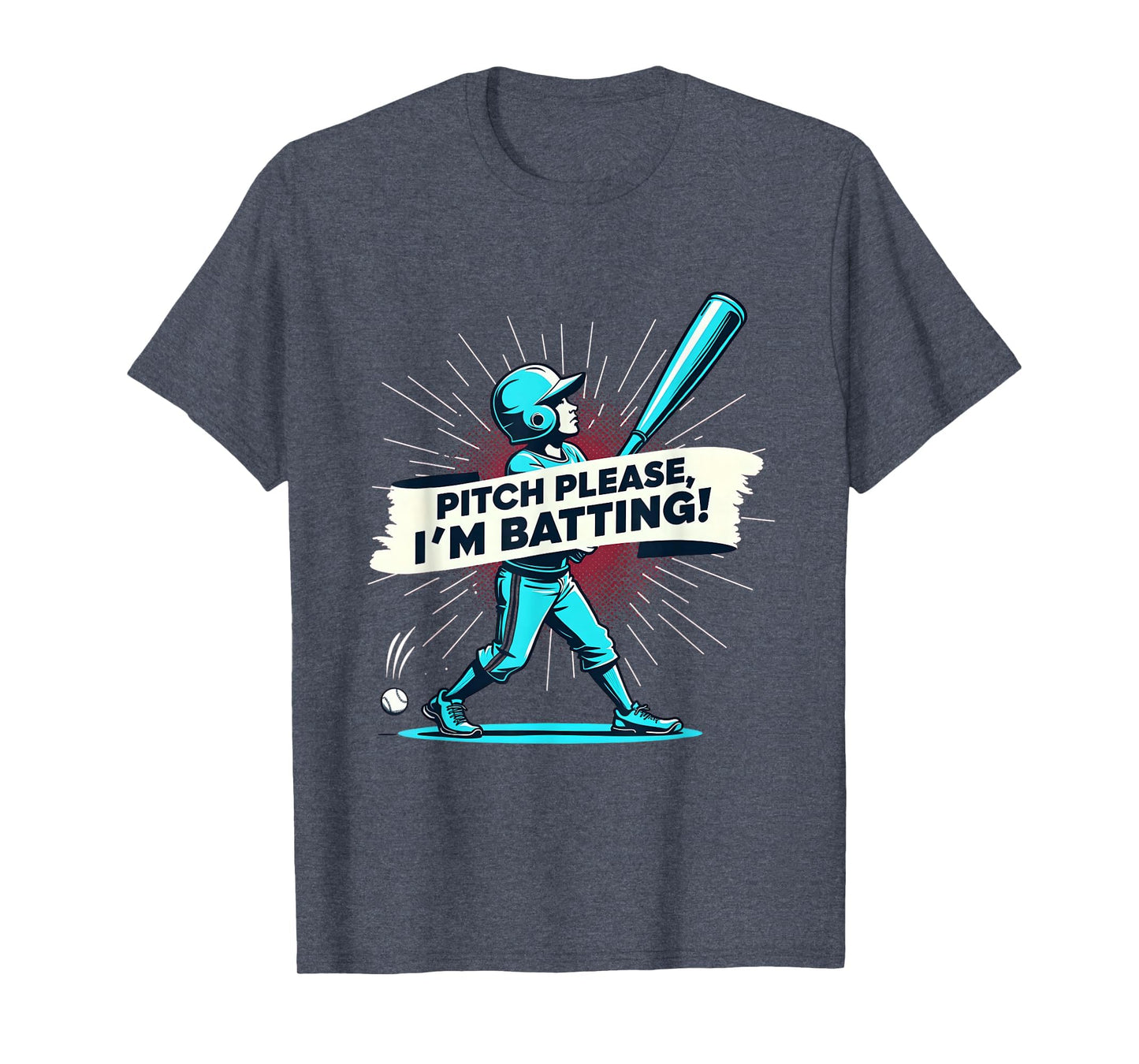 Pitch Please Im Batting Softball T-Shirt - Aesthetic Graphic Men Women - T-Shirt, Sweatshirt, Hoodie