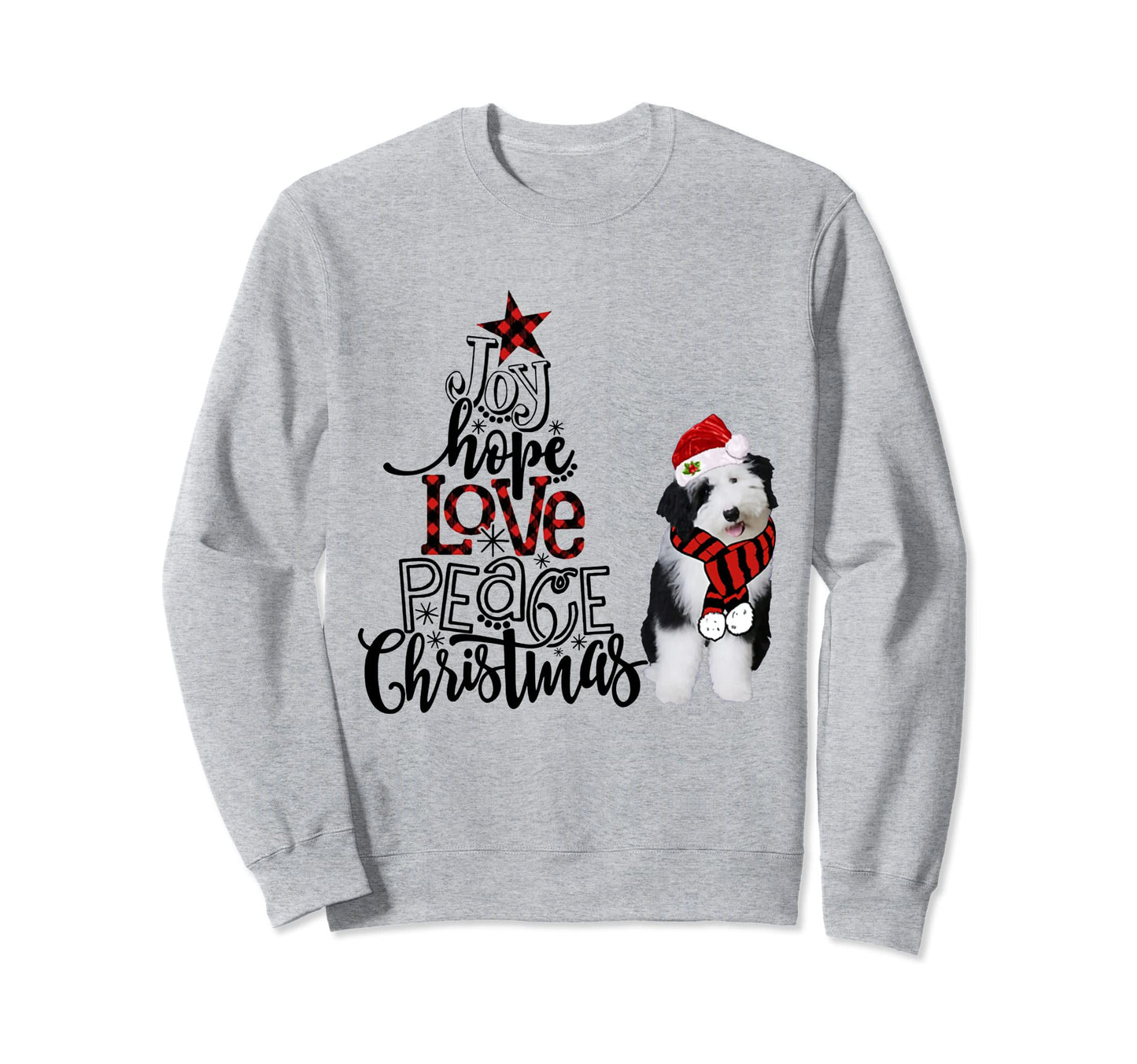 Joy Hope Love Peace Sheepadoodle 2020 Sweatshirt - Trendy Graphic Unisex - T-Shirt, Sweatshirt, Hoodie