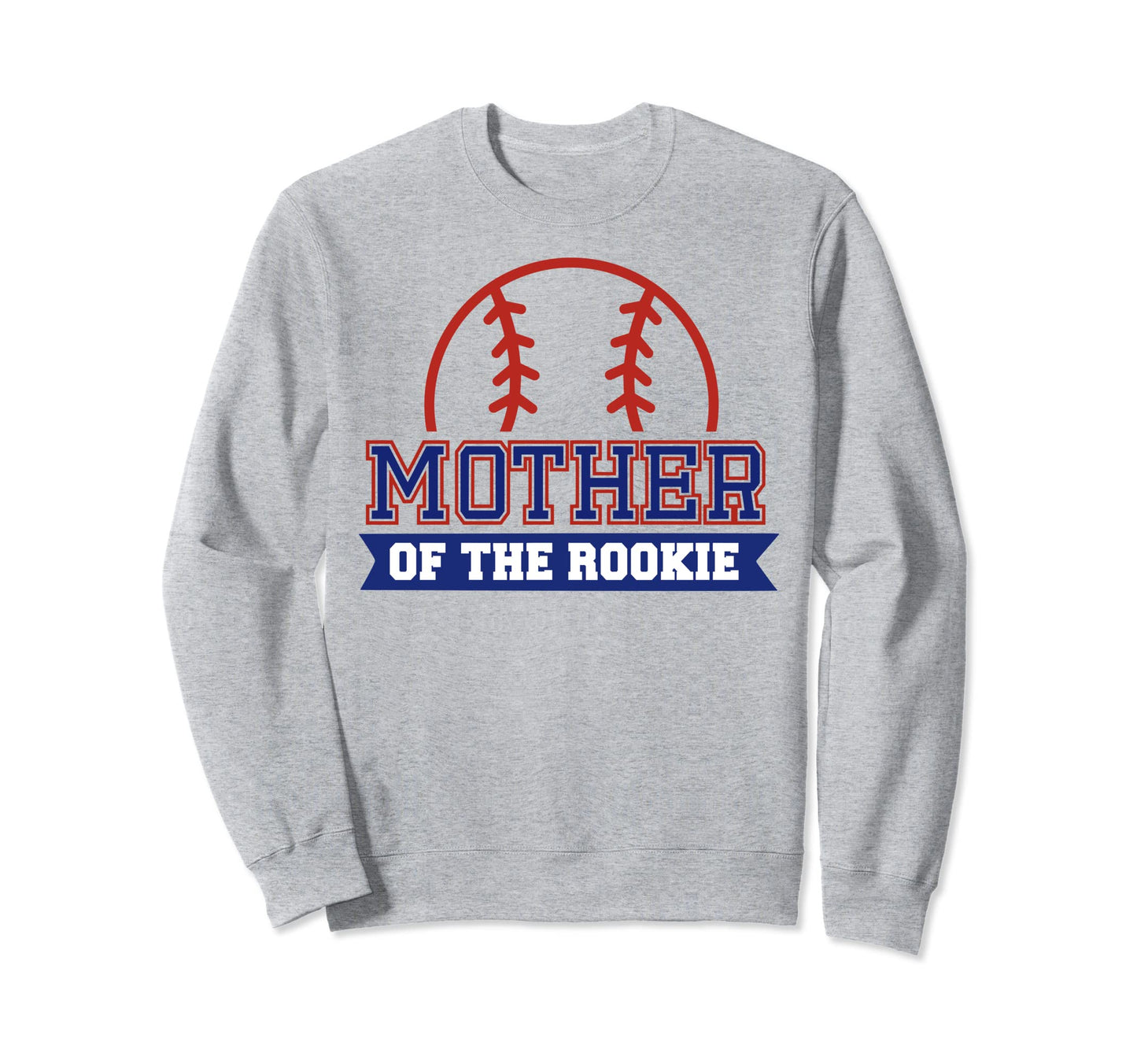 Mother Rookie 1St Birthday Sweatshirt - Streetwear Style Men Women - T-Shirt, Sweatshirt, Hoodie
