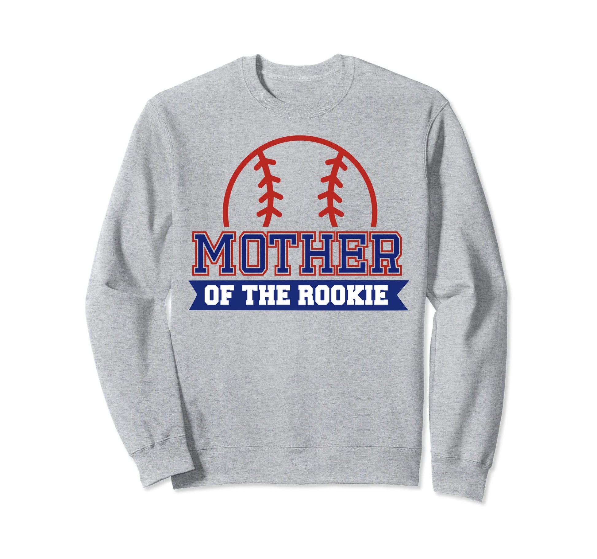 Mother Rookie 1St Birthday Sweatshirt - Streetwear Style Men Women - T-Shirt, Sweatshirt, Hoodie