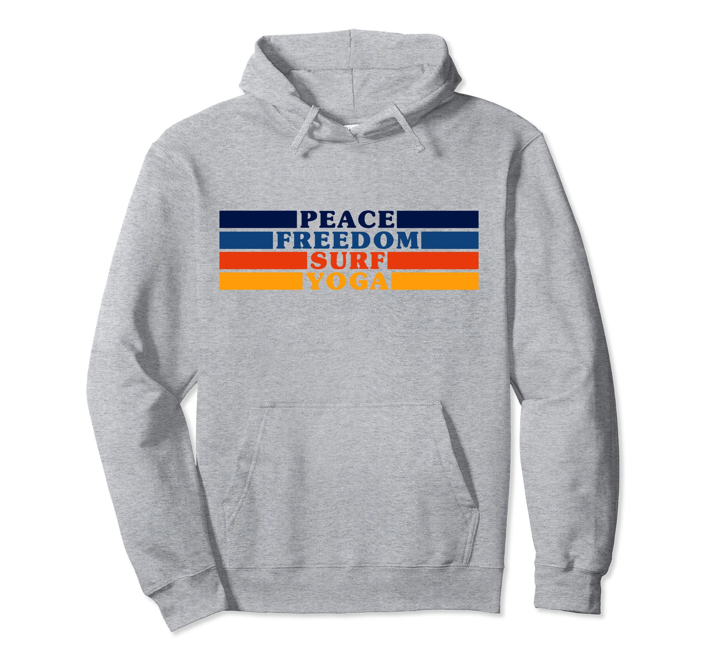 Peace Freedom Surf Yoga Stripes Hoodie - Fun Novelty Design for Adults - T-Shirt, Sweatshirt, Hoodie