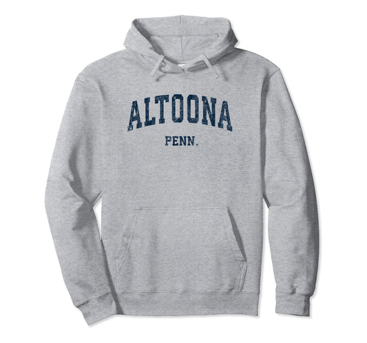 Altoona Pennsylvania Pa Varsity Hoodie - Aesthetic Graphic Men Women - T-Shirt, Sweatshirt, Hoodie