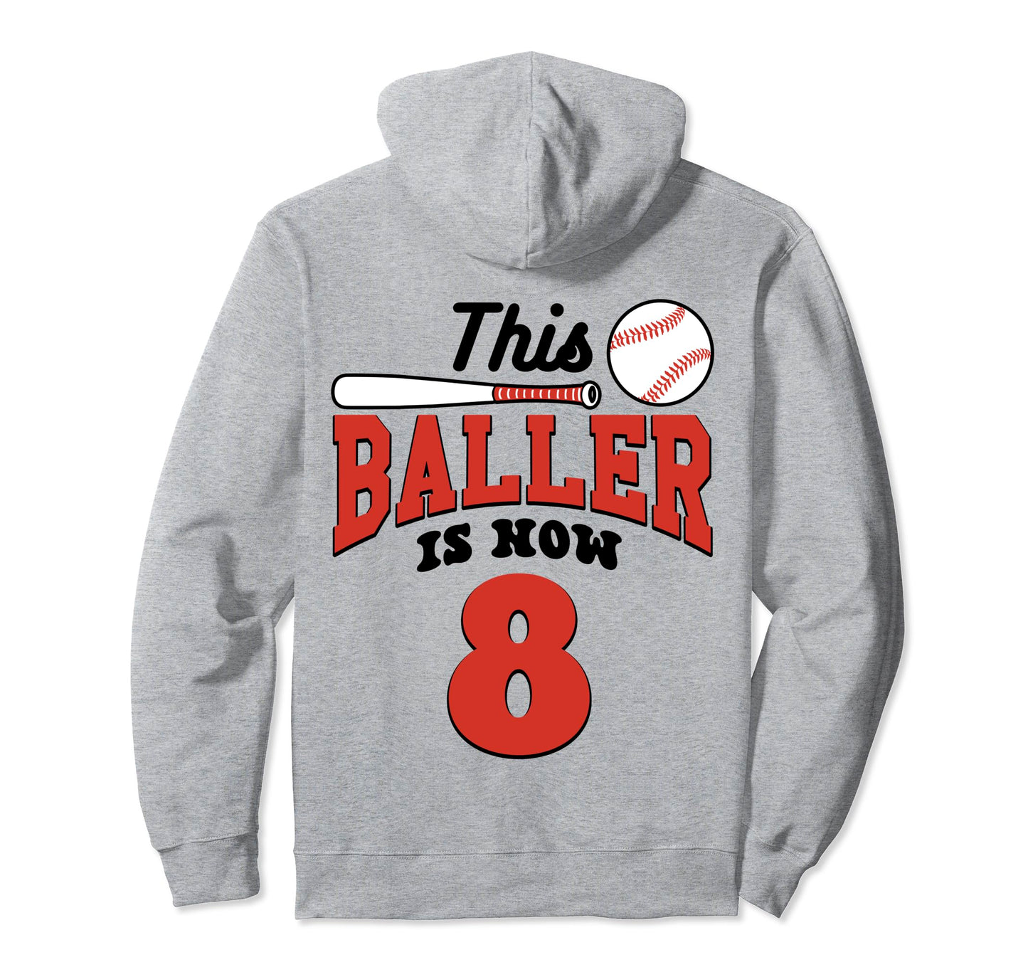 This Baller Is Now 8 Baseball Birthday Hoodie - Streetwear Style Unisex - T-Shirt, Sweatshirt, Hoodie