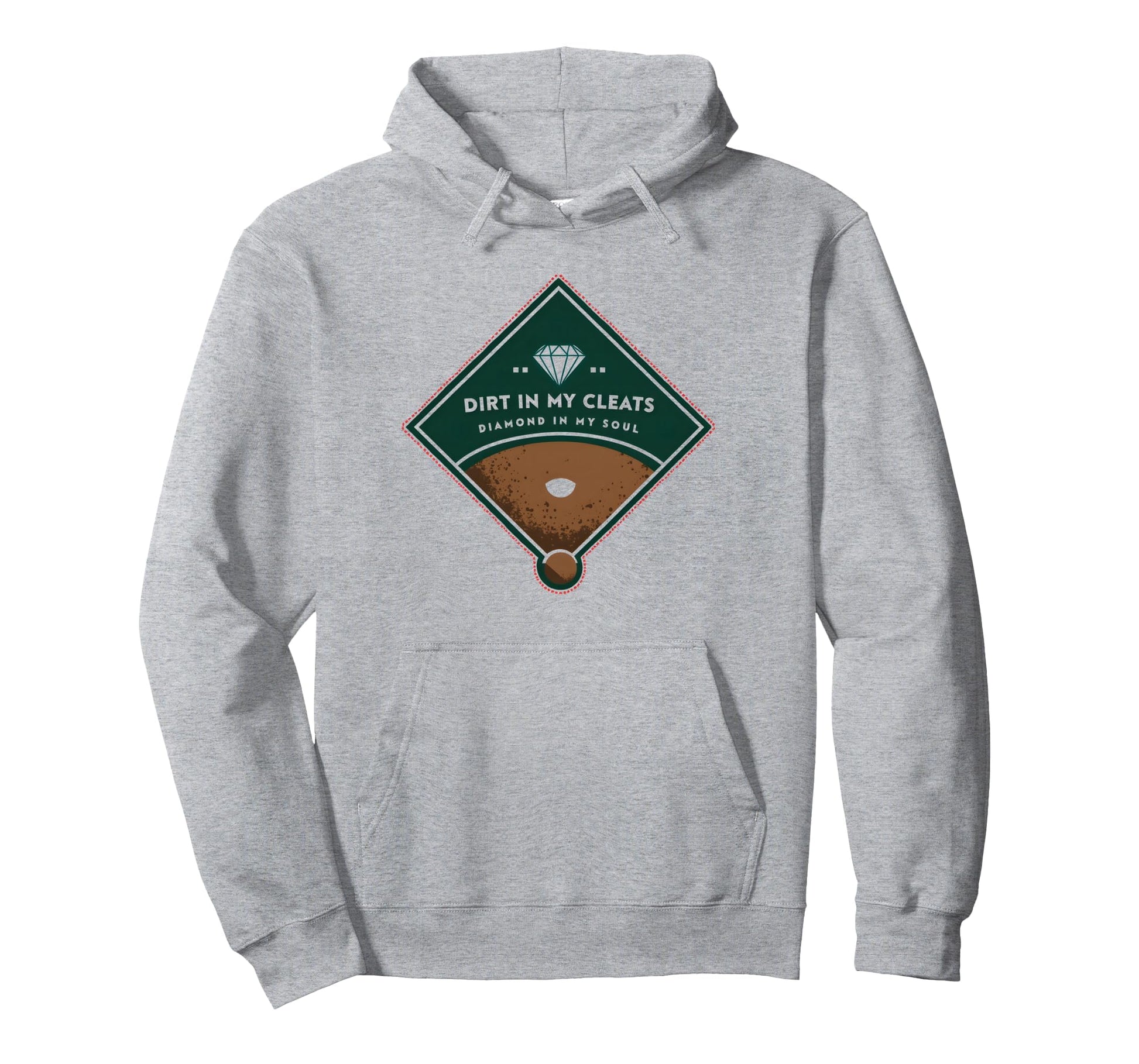 Baseball Dirt My Cleats Diamond My Hoodie - Fun Novelty Design for Adults - T-Shirt, Sweatshirt, Hoodie