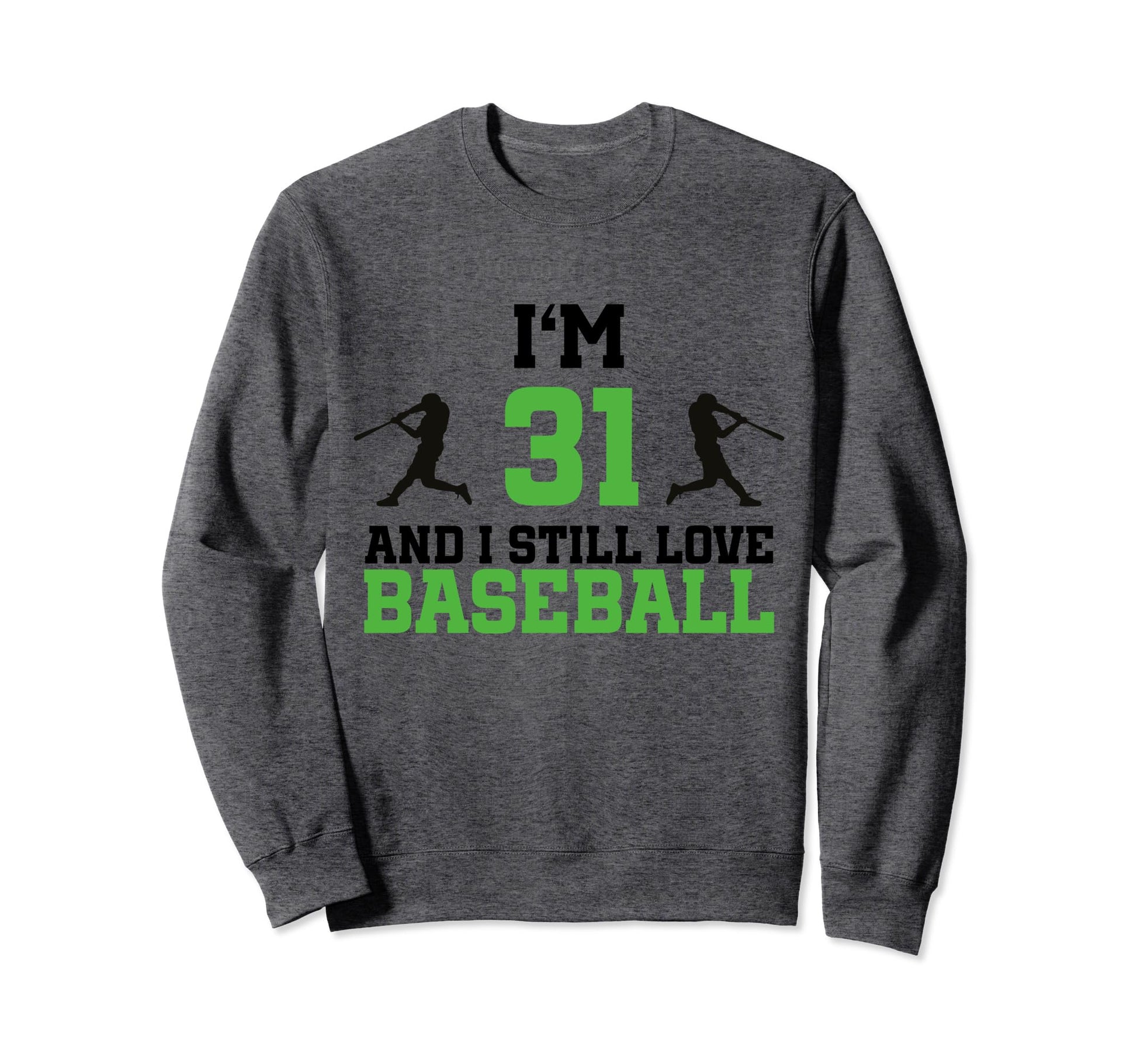 31St Birthday Baseball 31 Years Old Sweatshirt - Custom Art Print Unisex - T-Shirt, Sweatshirt, Hoodie
