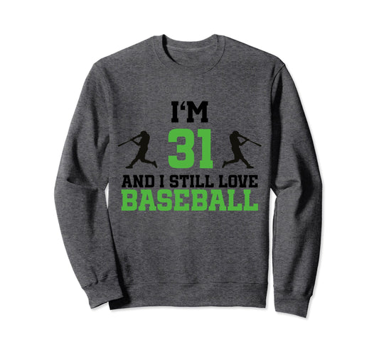 31St Birthday Baseball 31 Years Old Sweatshirt - Custom Art Print Unisex - T-Shirt, Sweatshirt, Hoodie