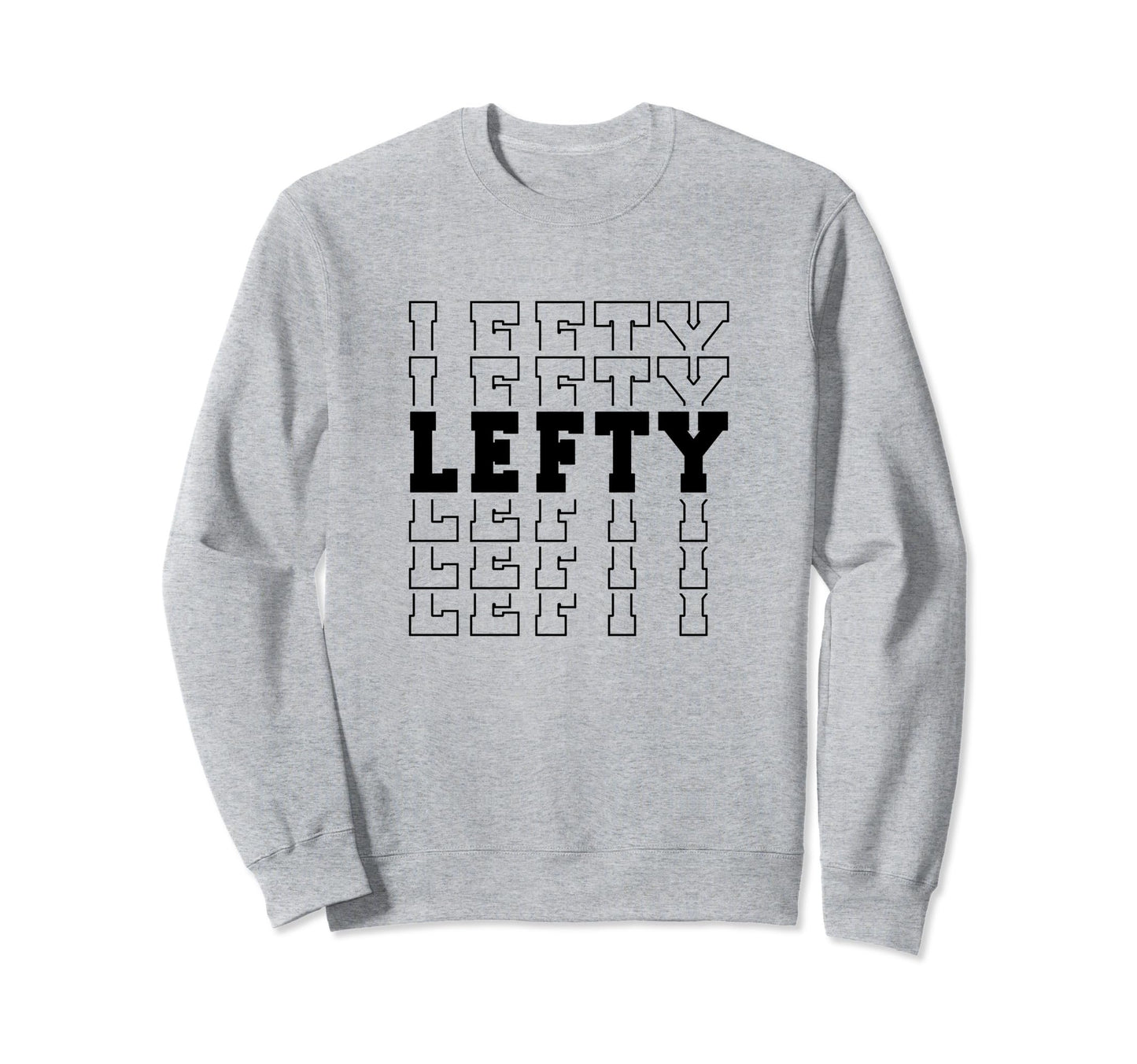 Baseball Softball Lefty Left Handed Sweatshirt - Graphic Print Men Women - T-Shirt, Sweatshirt, Hoodie