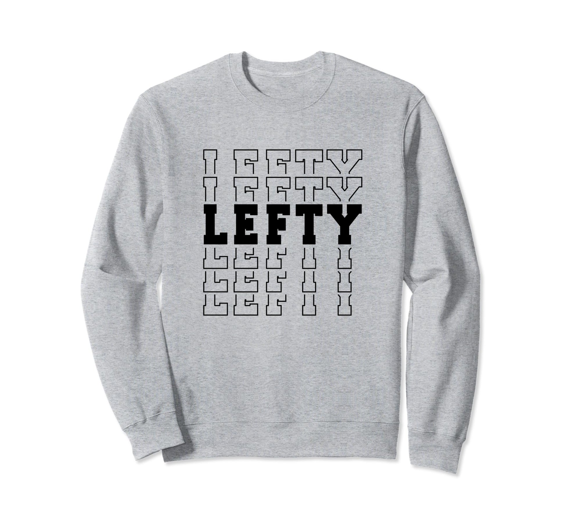 Baseball Softball Lefty Left Handed Sweatshirt - Graphic Print Men Women - T-Shirt, Sweatshirt, Hoodie