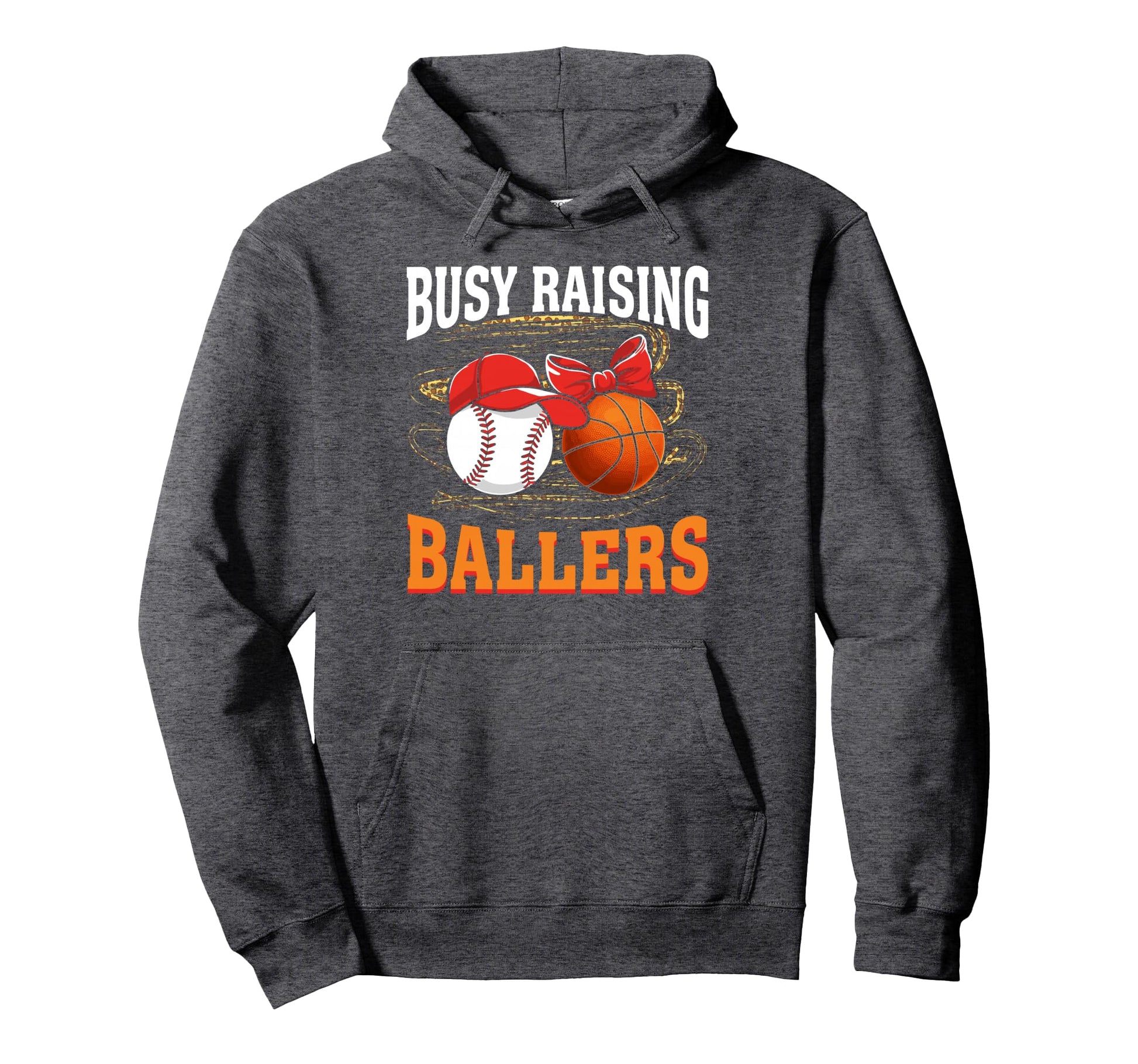 Busy Raising Ballers Baseball Hoodie - Casual Everyday Wear Men Women - T-Shirt, Sweatshirt, Hoodie