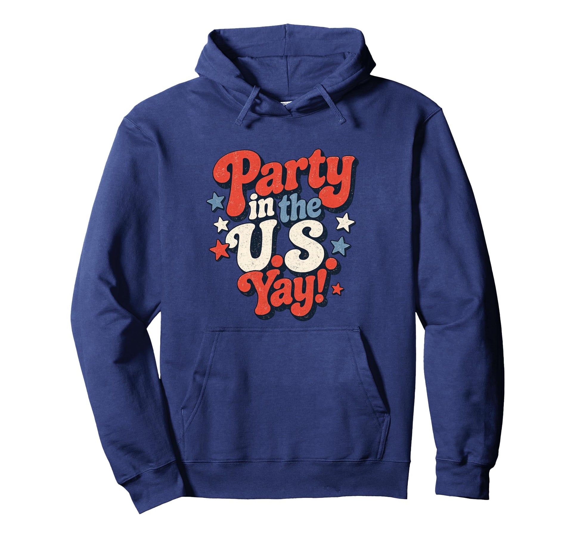 Party Us Yay Patriotic 4Th July America Hoodie - Fun Novelty Design Unisex - T-Shirt, Sweatshirt, Hoodie