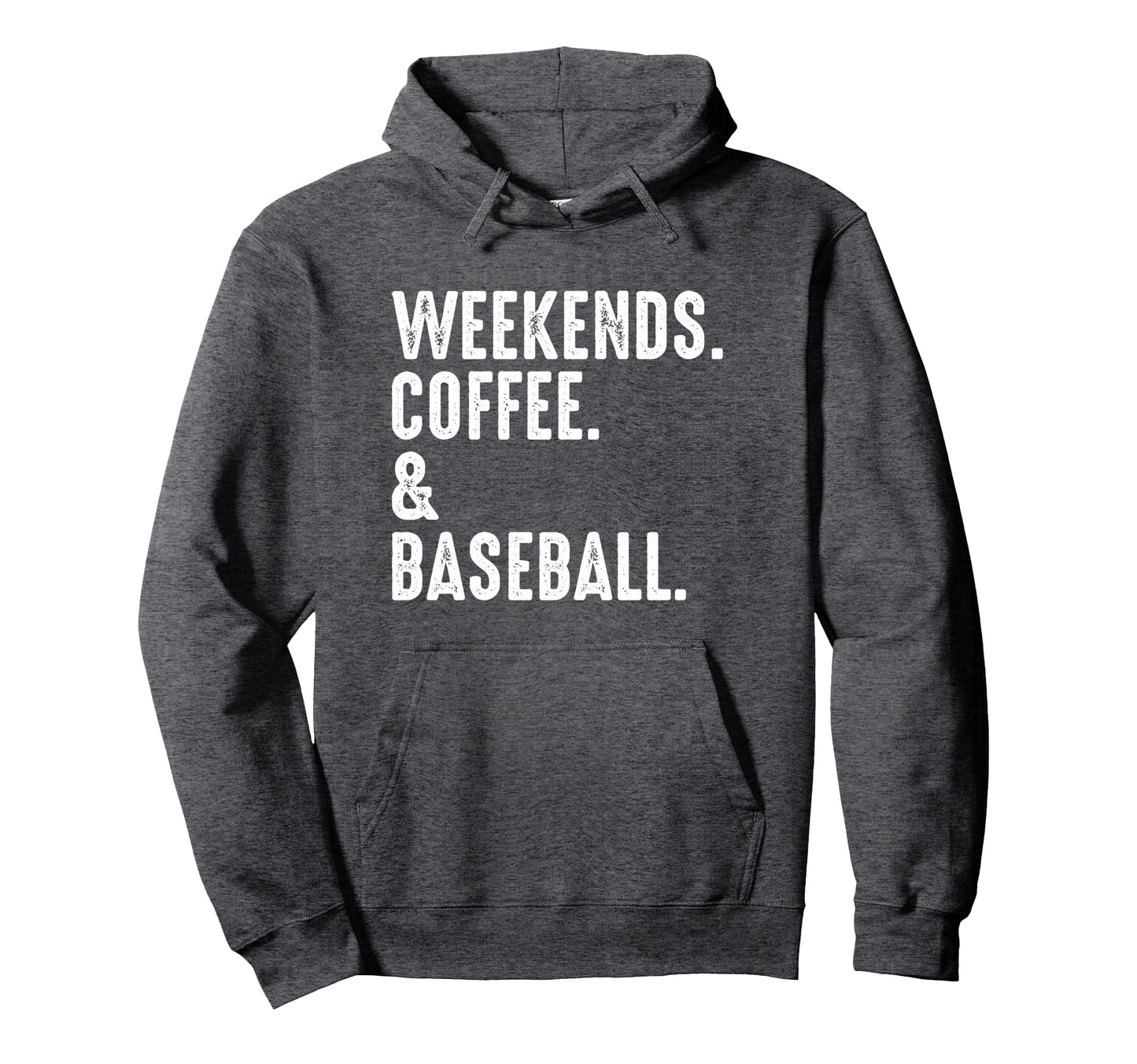 Weekends Coffee And Baseball Funny Hoodie - Novelty Apparel Unisex - T-Shirt, Sweatshirt, Hoodie