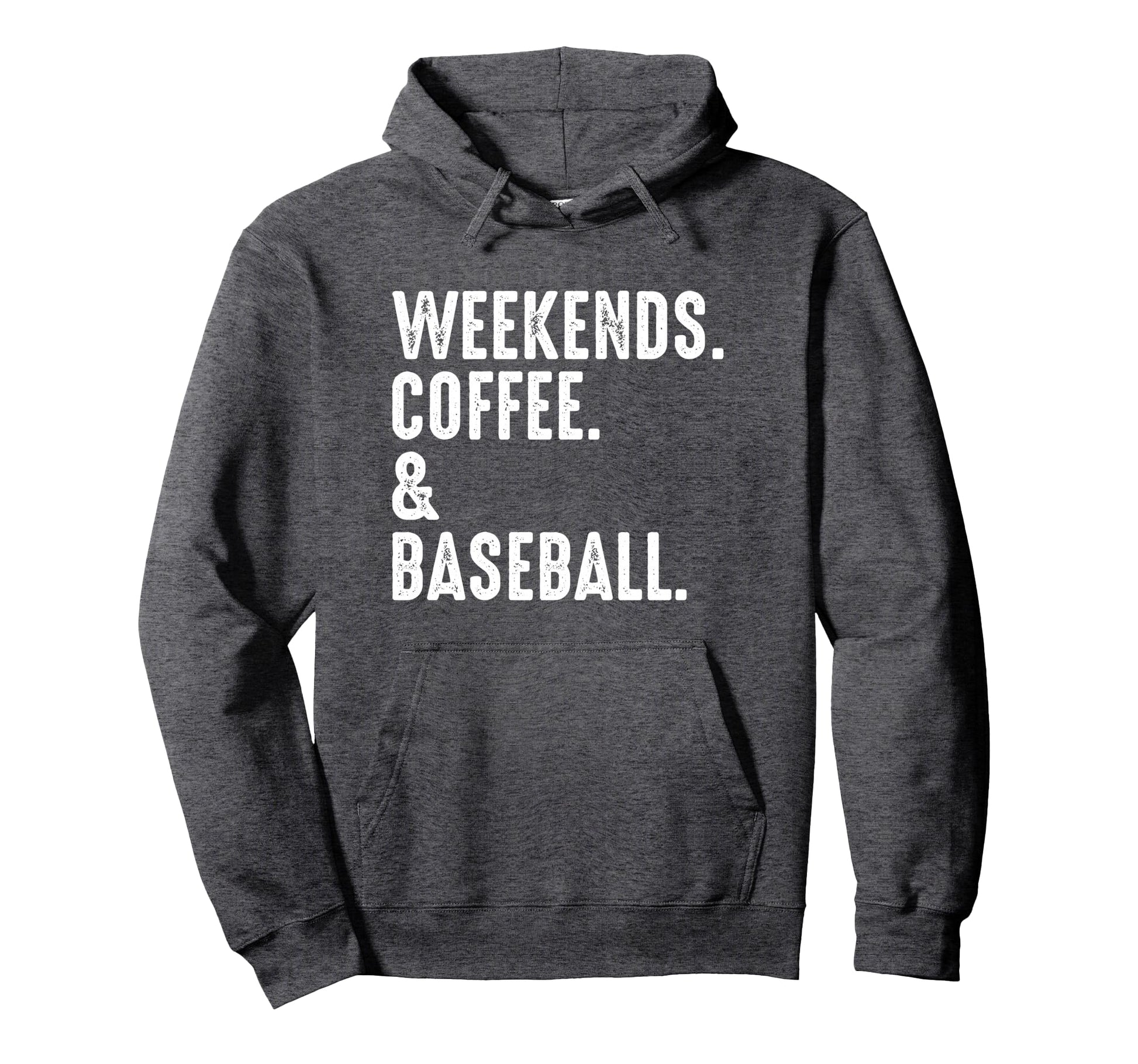 Weekends Coffee And Baseball Funny Hoodie - Novelty Apparel Unisex - T-Shirt, Sweatshirt, Hoodie
