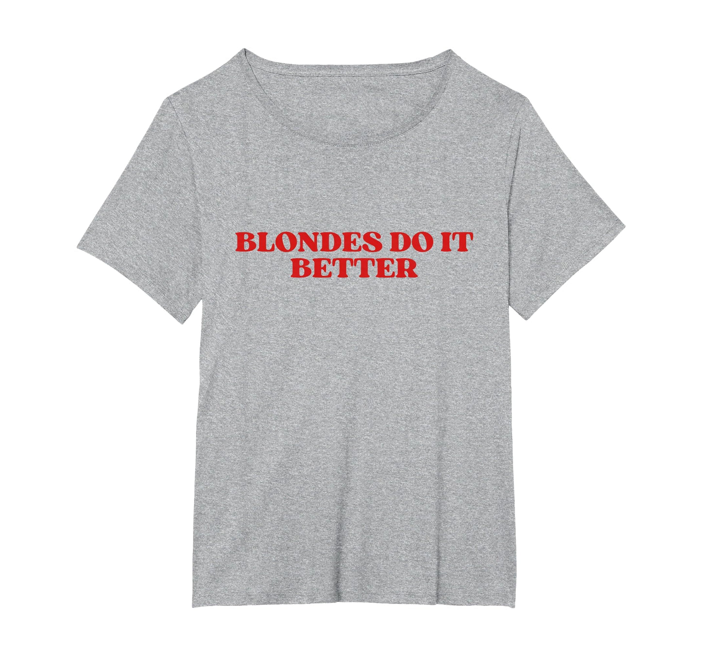 Blondes Do It Better Y2K Aesthetic T-Shirt - Fun Novelty Design for Adults - T-Shirt, Sweatshirt, Hoodie