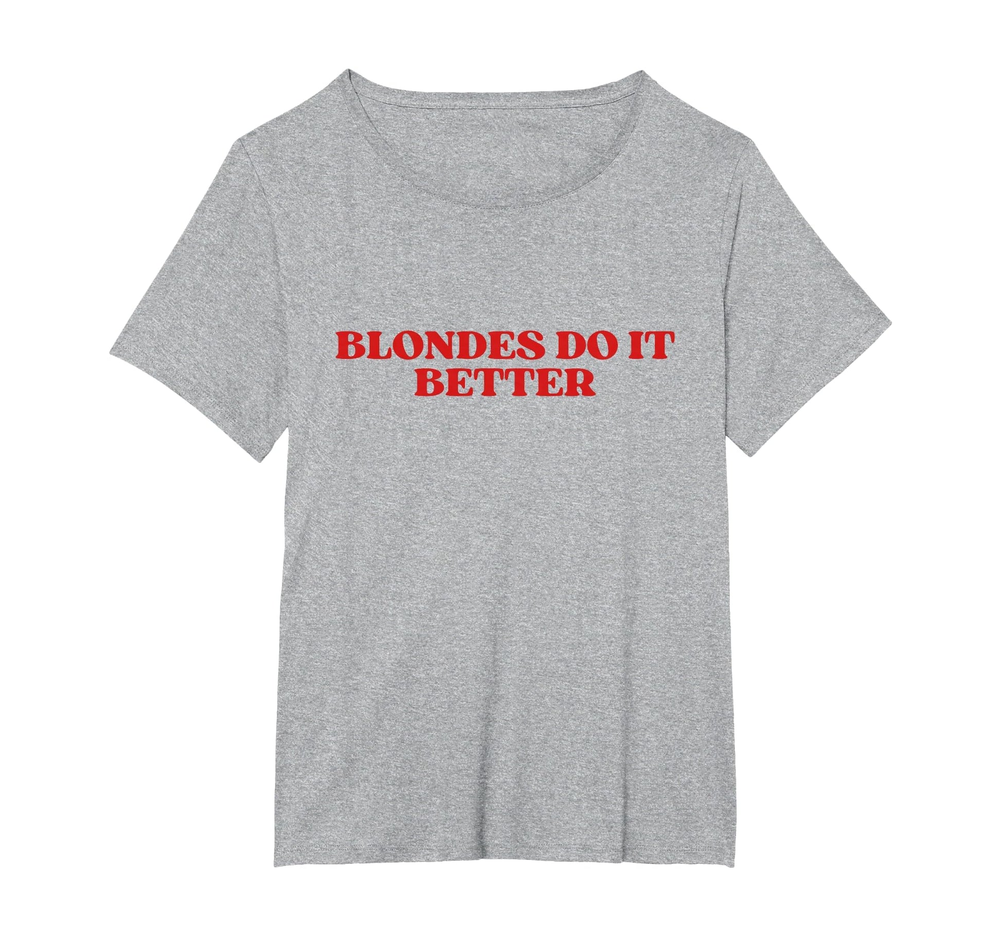Blondes Do It Better Y2K Aesthetic T-Shirt - Fun Novelty Design for Adults - T-Shirt, Sweatshirt, Hoodie