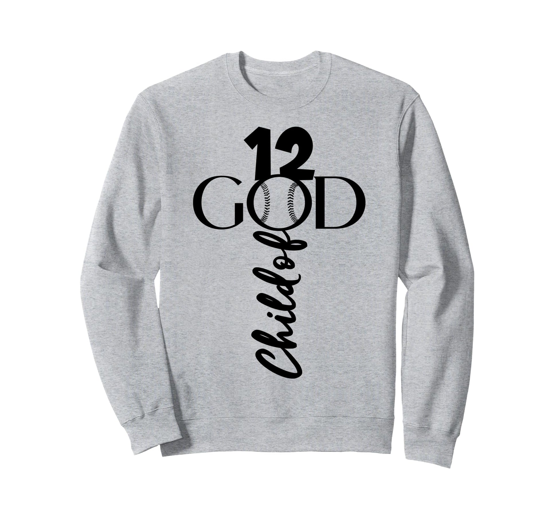 Jesus 12 Years God Baseball 12Th Sweatshirt - Graphic Print Men Women - T-Shirt, Sweatshirt, Hoodie