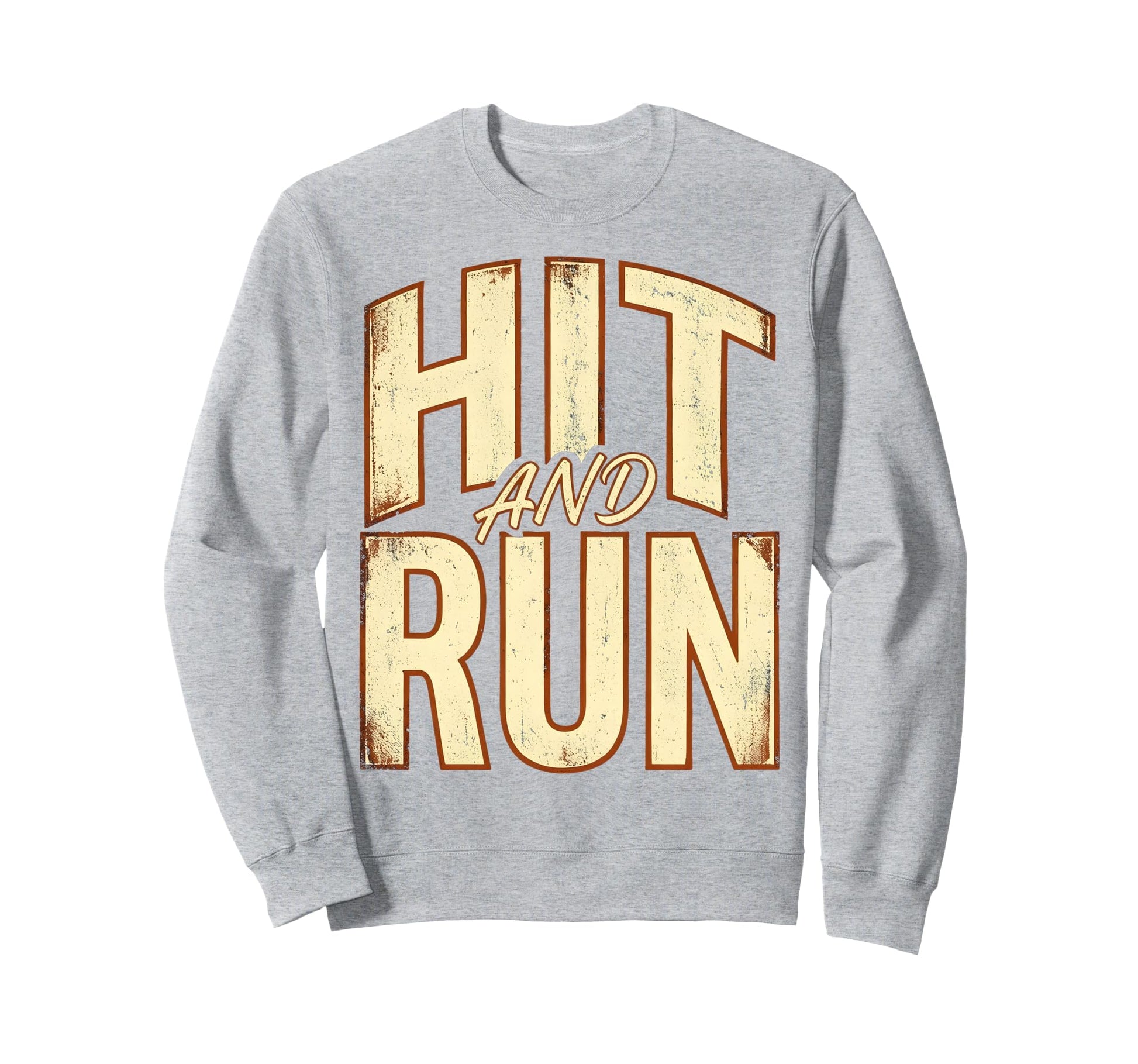 Hit And Run Baseball Sweatshirt - Graphic Print Unisex - T-Shirt, Sweatshirt, Hoodie