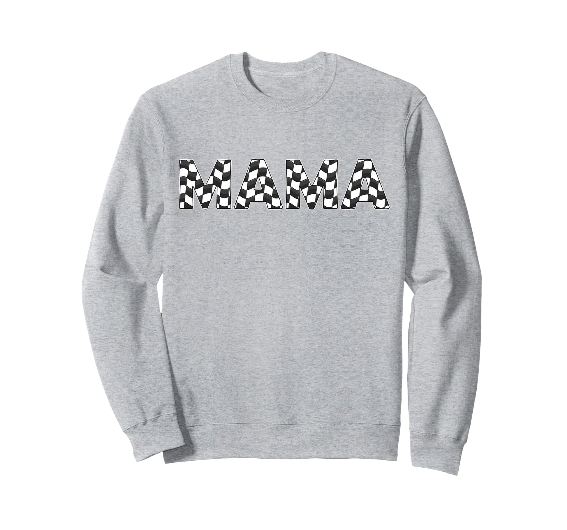 Checkered Race Car Mama White Sweatshirt - Casual Everyday Wear Unisex - T-Shirt, Sweatshirt, Hoodie