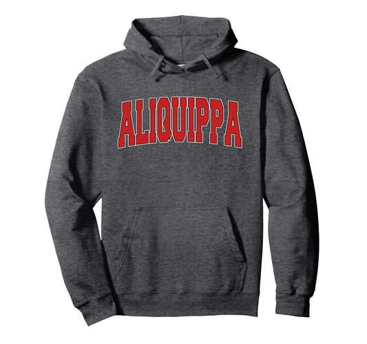 Aliquippa Pa Pennsylvania Varsity Usa Hoodie - Novelty Apparel Men Women - T-Shirt, Sweatshirt, Hoodie