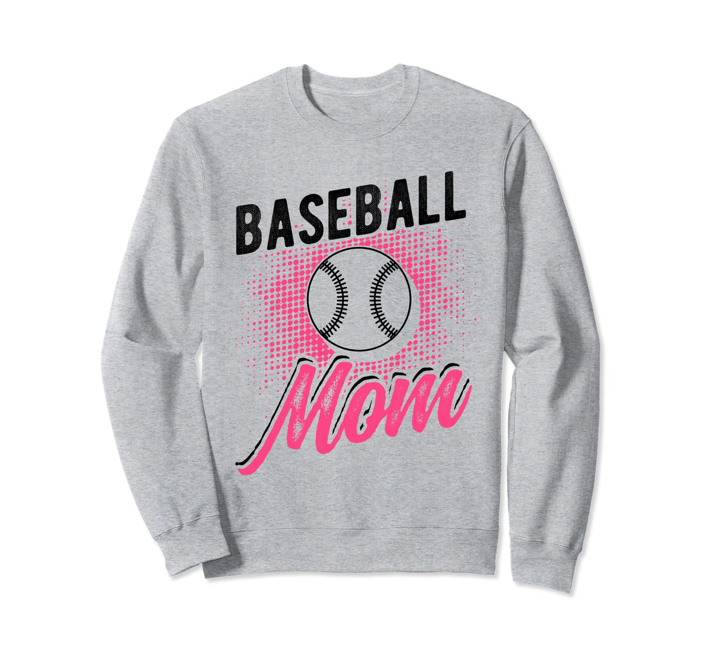Baseball Mom Sport Athlete Sweatshirt - Casual Everyday Wear Men Women - T-Shirt, Sweatshirt, Hoodie