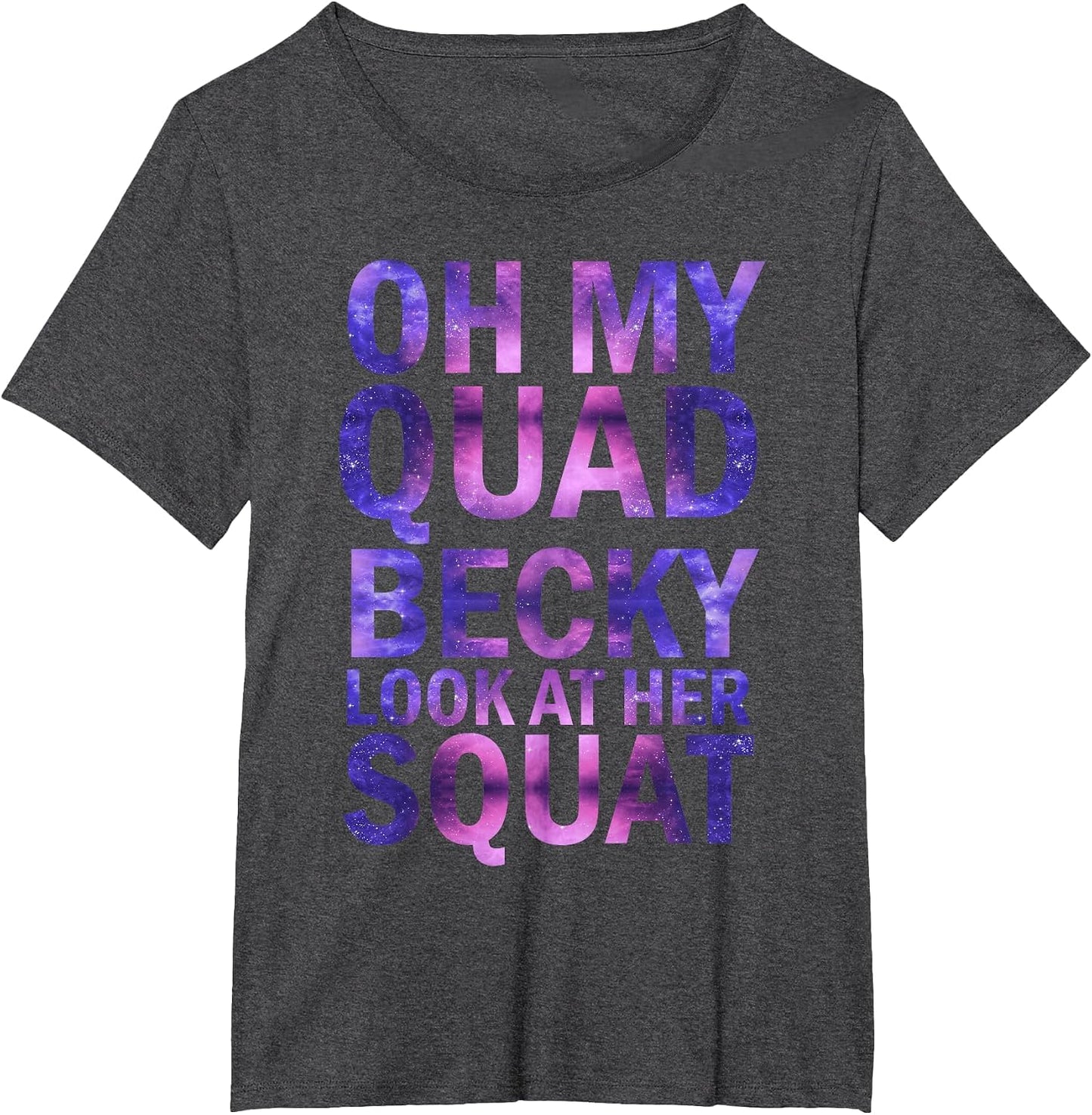 Oh My Quad Becky Look At Her Squat By Merch - Adult & Kids T-Shirts, Sweatshirts & Hoodies apparel design preview 1