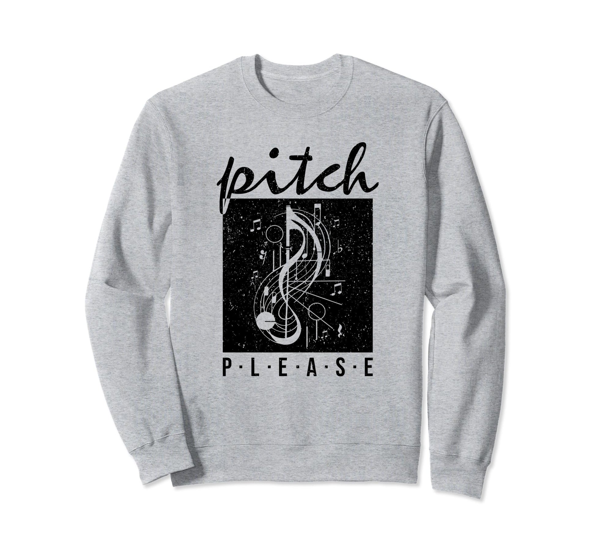 Pitch Please Choir Singing Sweatshirt - Casual Everyday Wear Men Women - T-Shirt, Sweatshirt, Hoodie