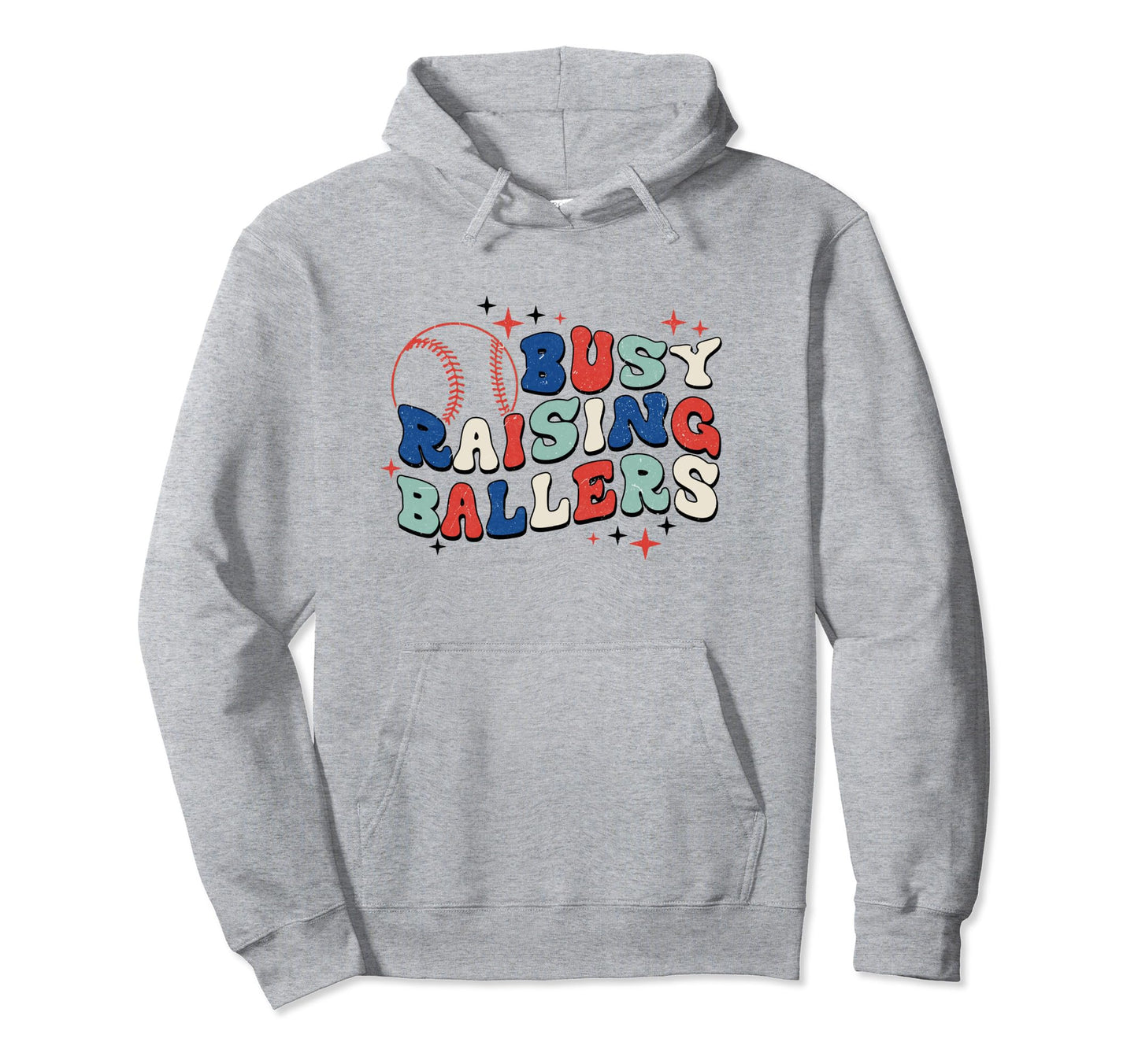 Busy Raising Ballers Baseball Love Hoodie - Aesthetic Graphic for Adults - T-Shirt, Sweatshirt, Hoodie