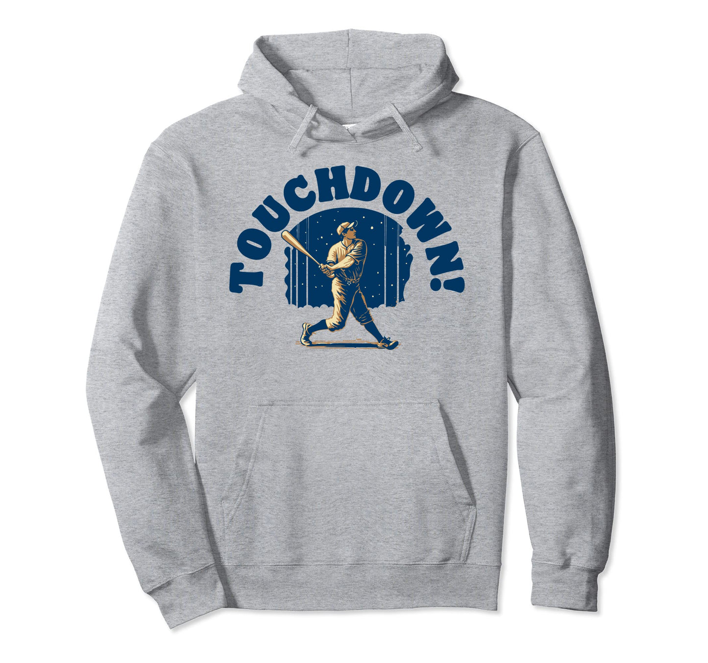 Touchdown Funny Baseball Home Run Swing Hoodie - Trendy Graphic for Adults - T-Shirt, Sweatshirt, Hoodie