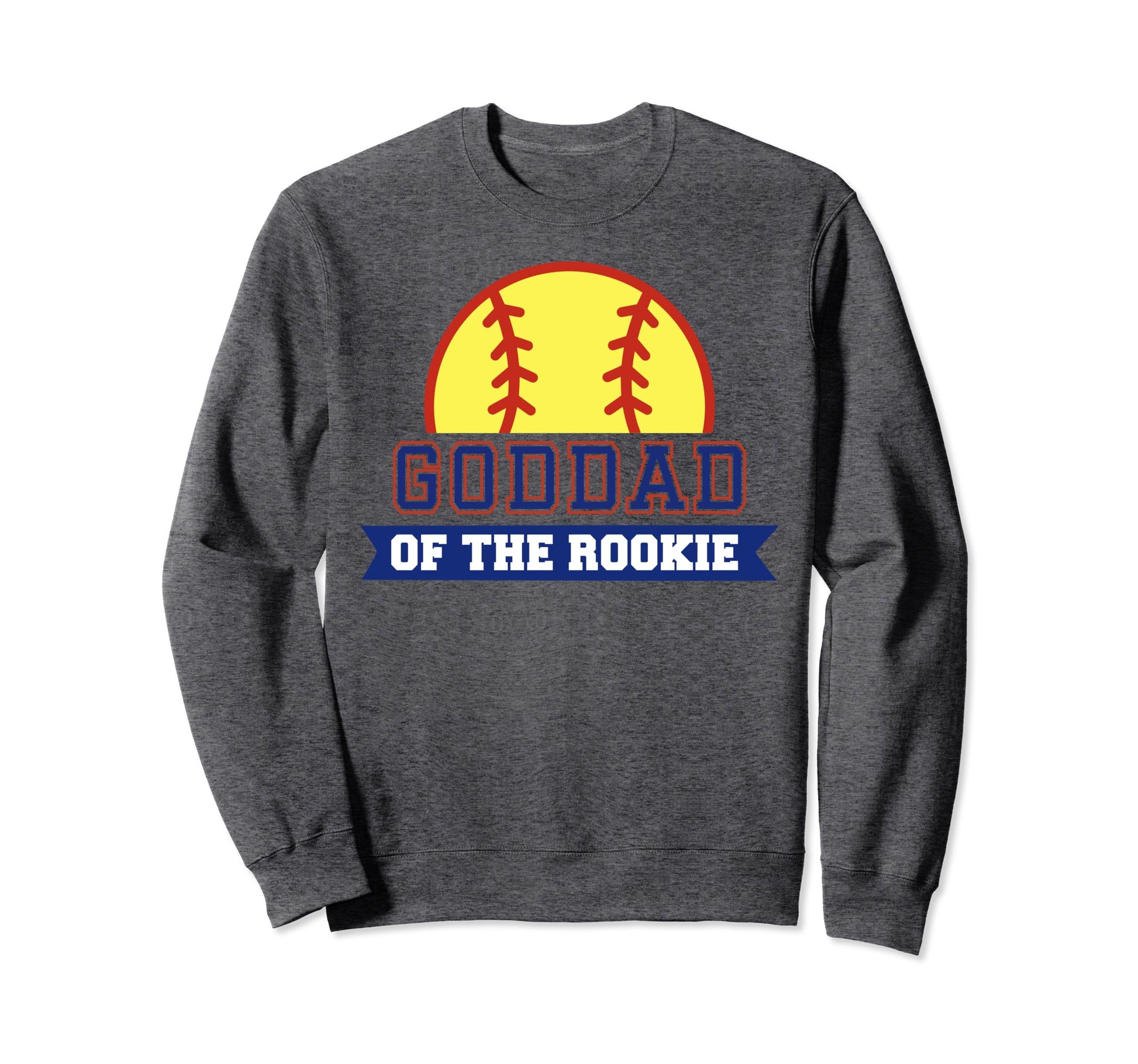 Goddad Rookie 1St Birthday Softball Sweatshirt - Unique Graphic Men Women - T-Shirt, Sweatshirt, Hoodie