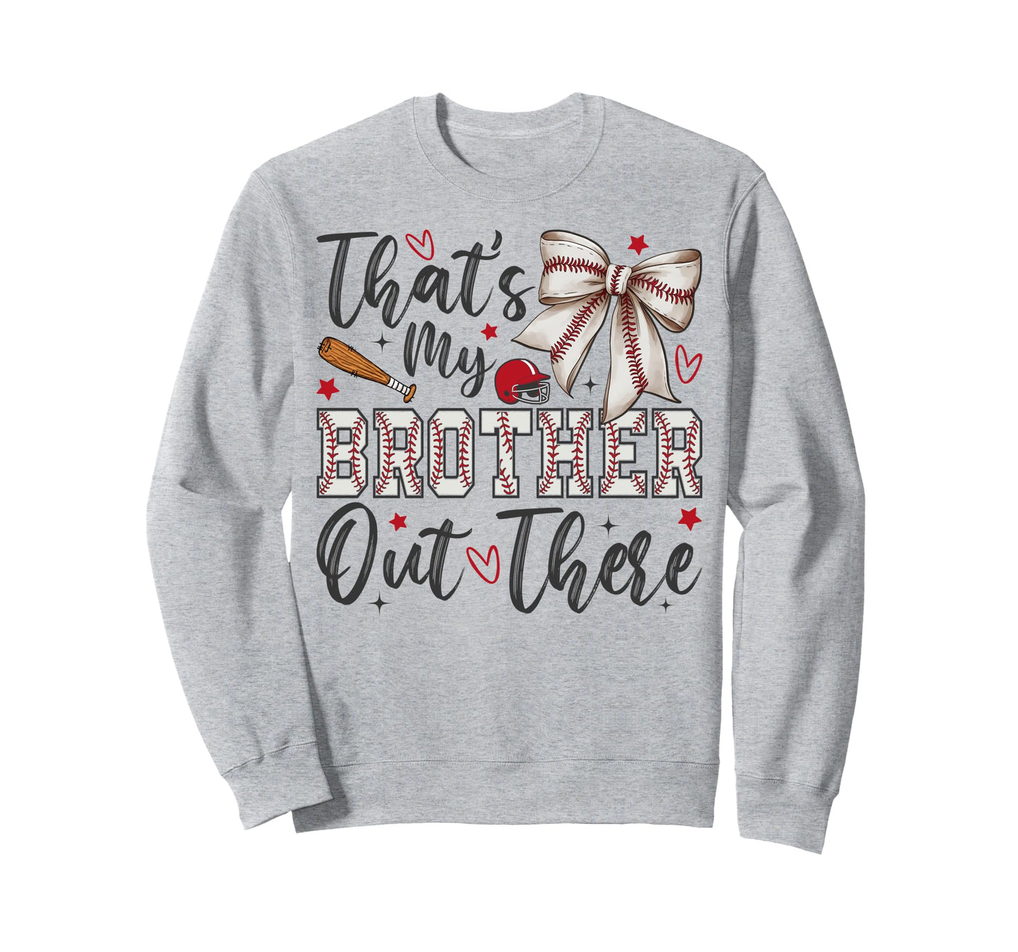 Coquette Thats My Brother Out Sweatshirt - Aesthetic Graphic Men Women - T-Shirt, Sweatshirt, Hoodie