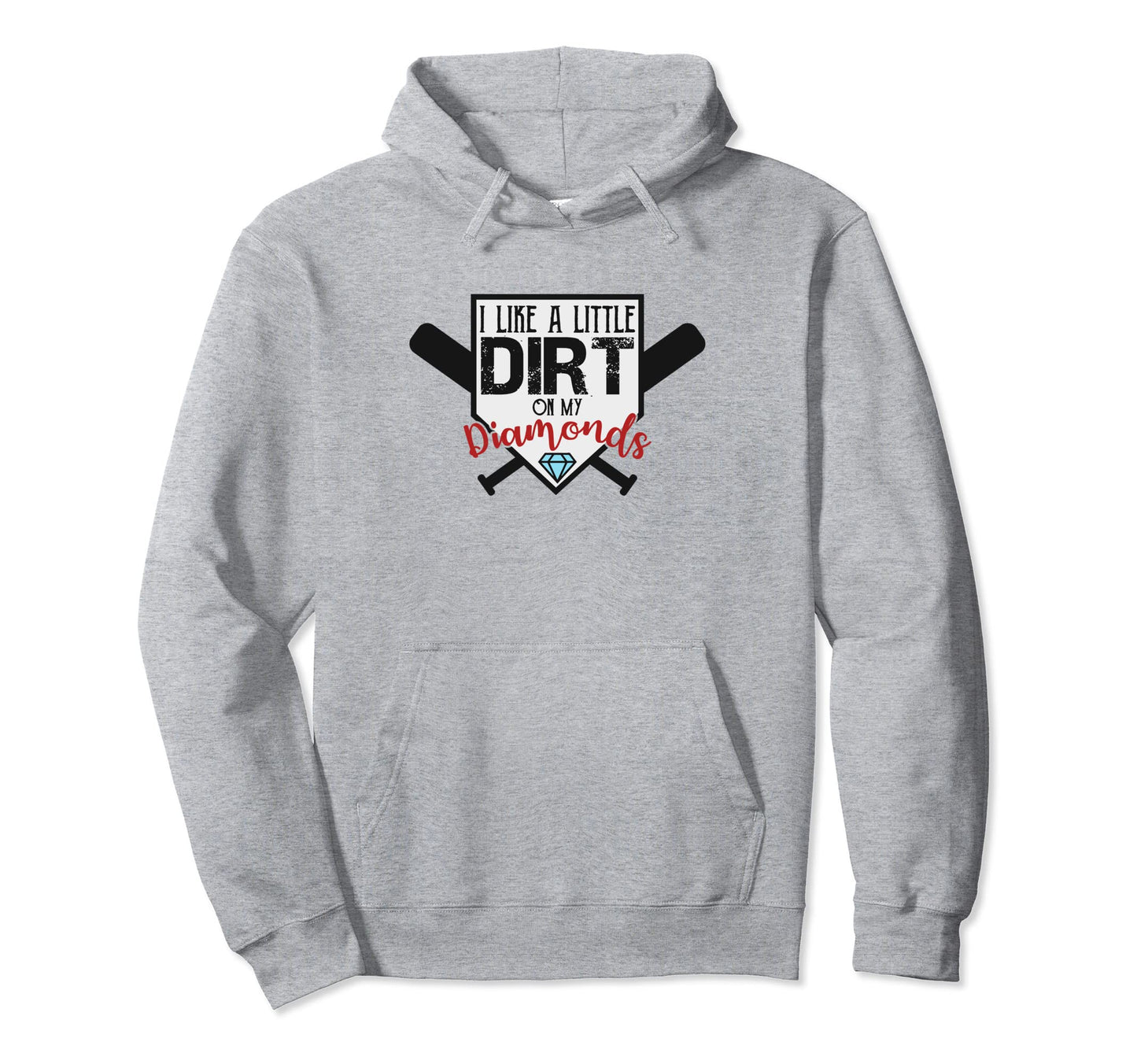 I Like Little Dirt My Diamonds Hoodie - Minimalist Print Men Women - T-Shirt, Sweatshirt, Hoodie