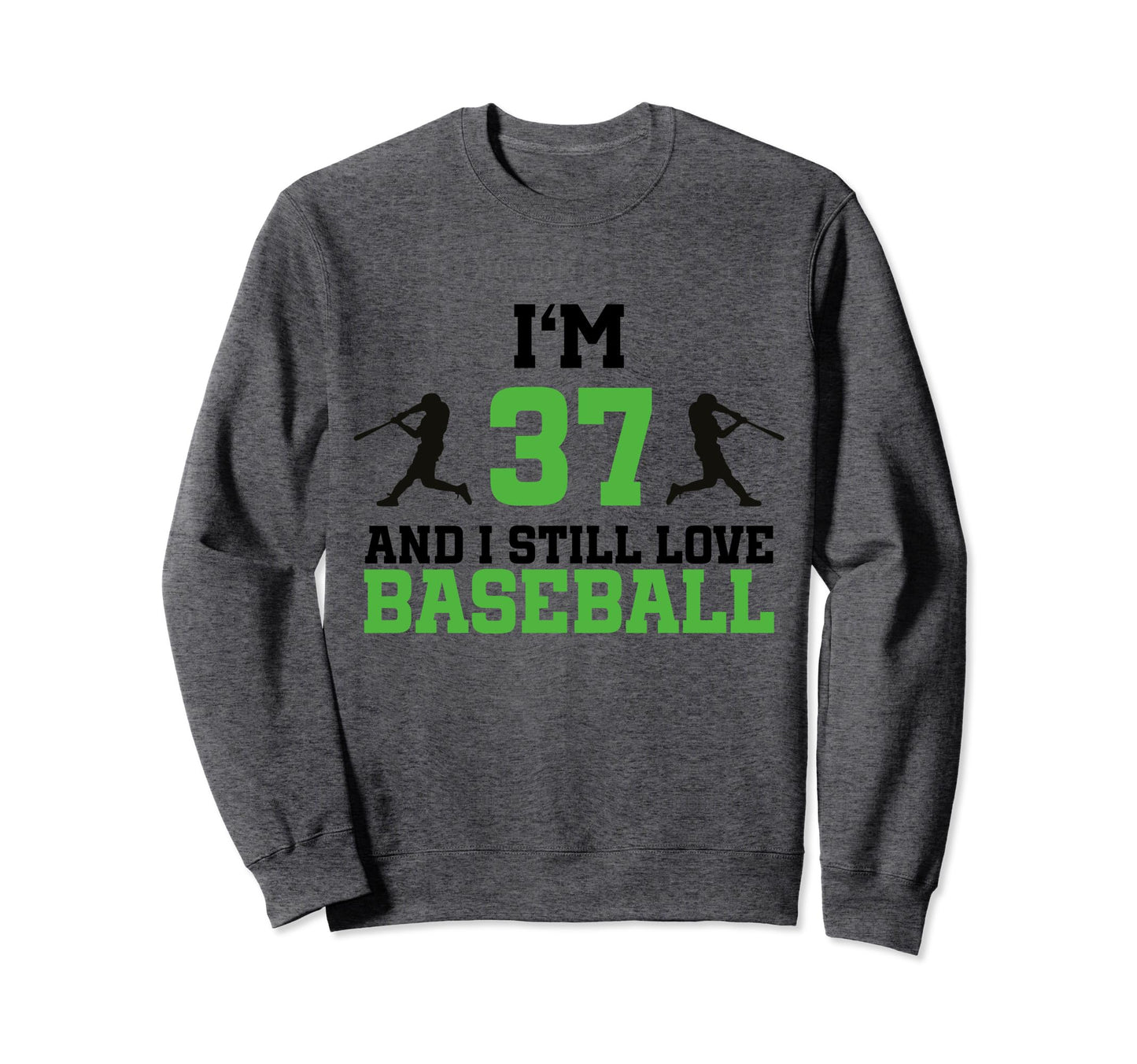 37Th Birthday Baseball 37 Years Old Sweatshirt - Trendy Graphic for Adults - T-Shirt, Sweatshirt, Hoodie