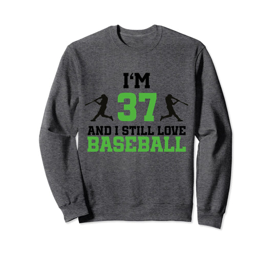 37Th Birthday Baseball 37 Years Old Sweatshirt - Trendy Graphic for Adults - T-Shirt, Sweatshirt, Hoodie
