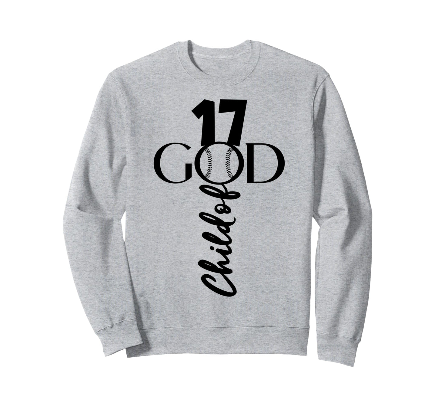 Jesus 17 Years God Baseball 17Th Sweatshirt - Novelty Apparel Unisex - T-Shirt, Sweatshirt, Hoodie