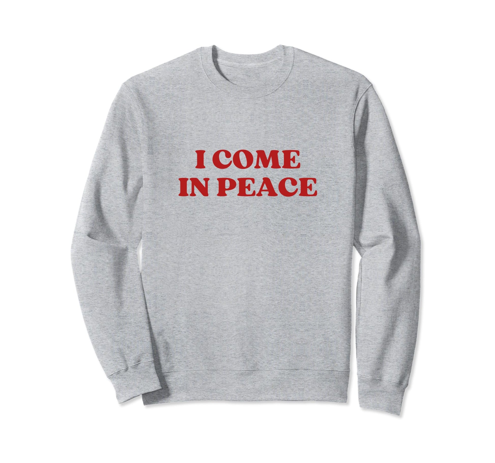 I Come Peace Y2K Aesthetic Sweatshirt - Streetwear Style Unisex - T-Shirt, Sweatshirt, Hoodie