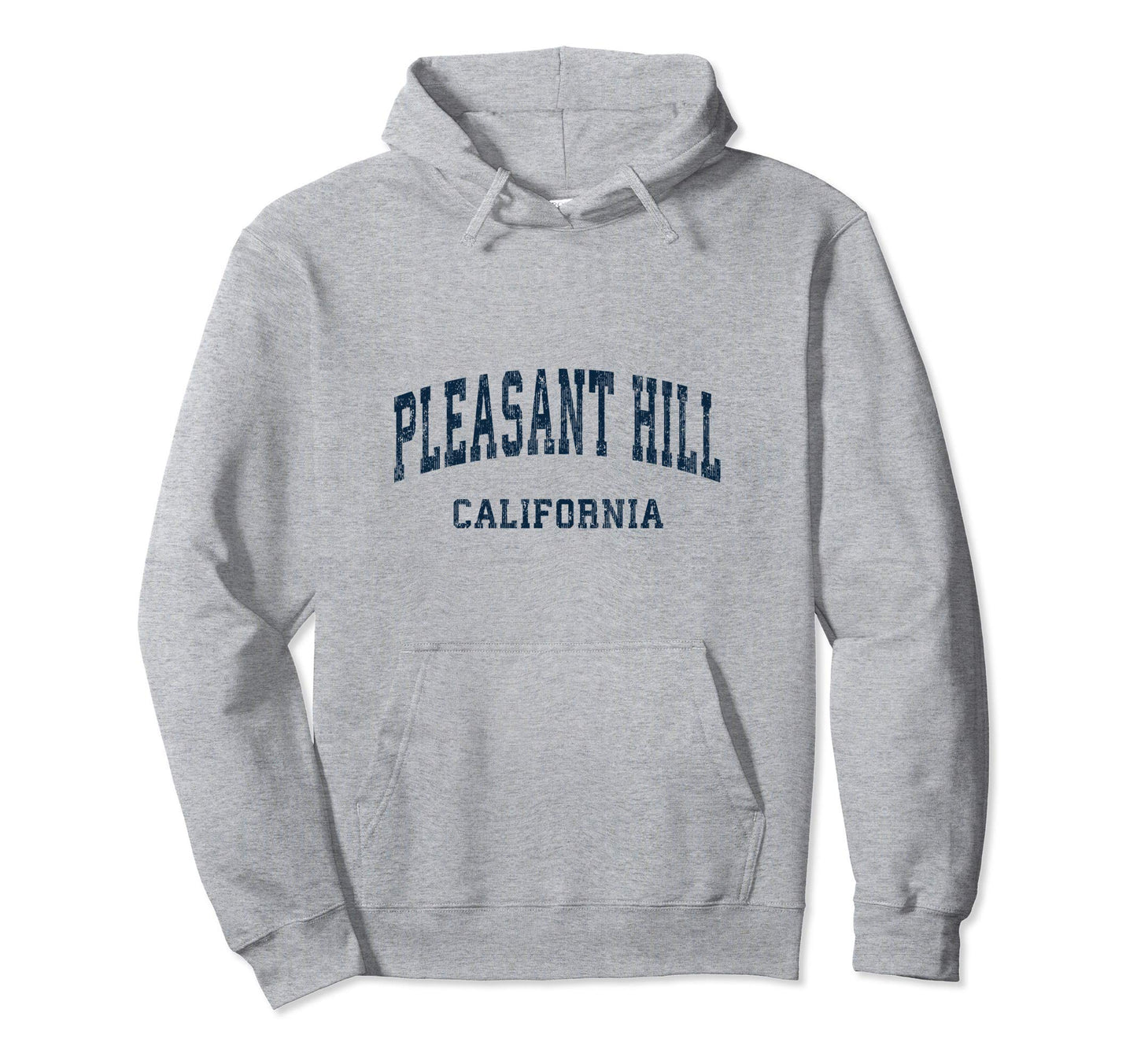 Pleasant Hill California Ca Varsity Hoodie - Fun Novelty Design Men Women - T-Shirt, Sweatshirt, Hoodie