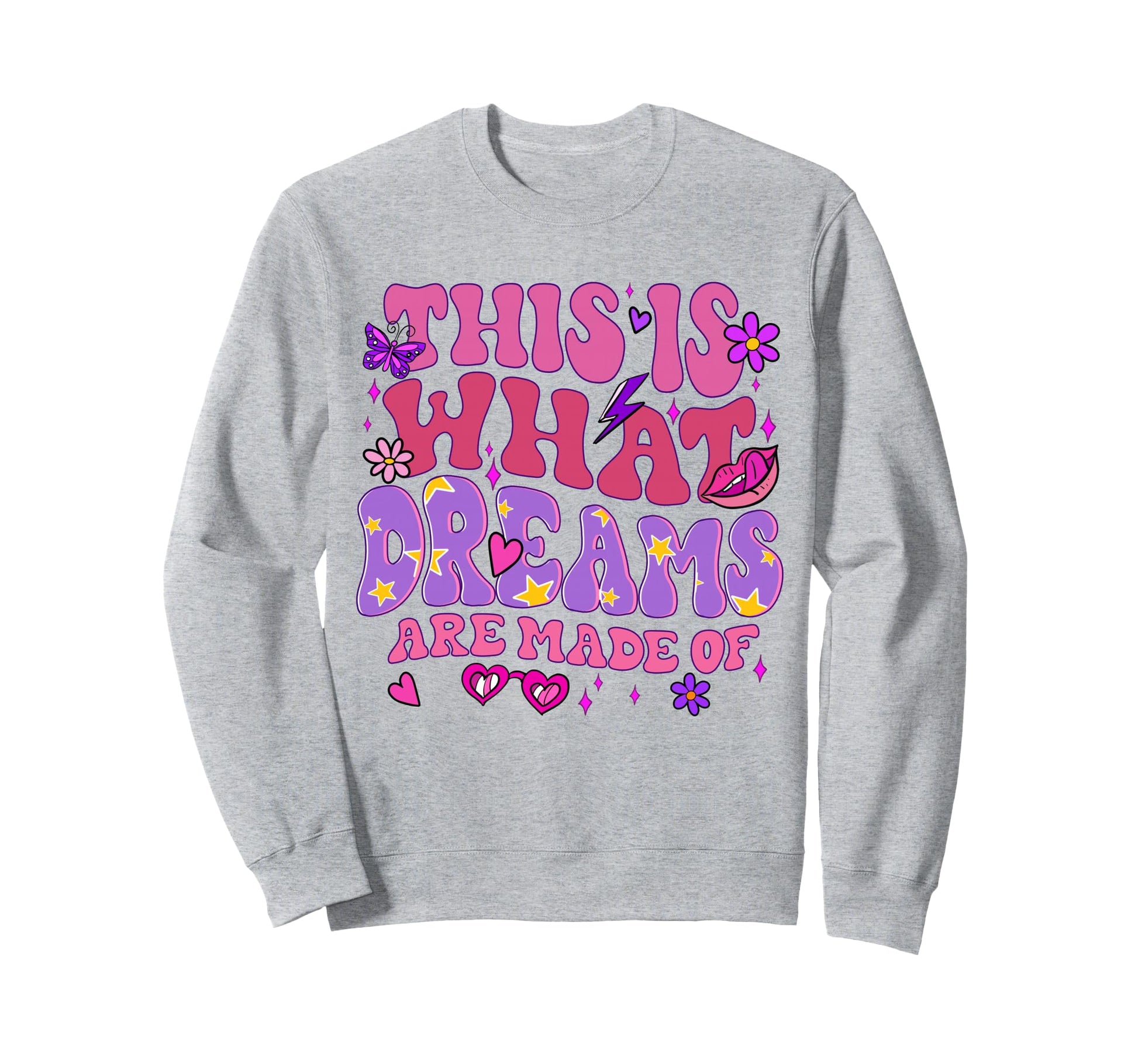 This Is What Dreams Are Made Sweatshirt - Aesthetic Graphic for Adults - T-Shirt, Sweatshirt, Hoodie