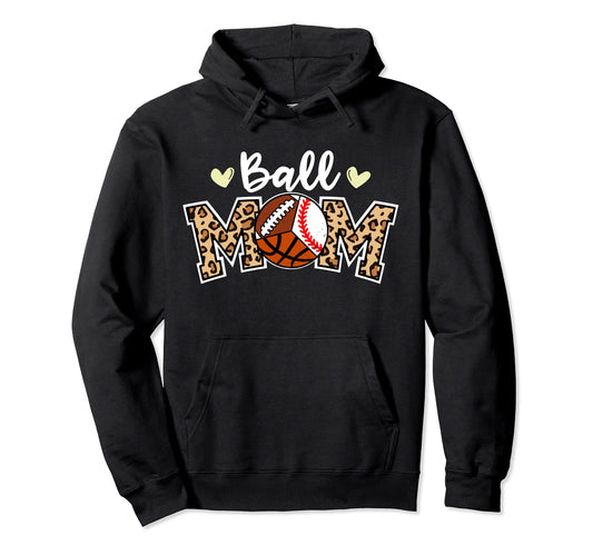 Ball Mom Leopard Baseball Basketball Hoodie - Unique Graphic Men Women - T-Shirt, Sweatshirt, Hoodie