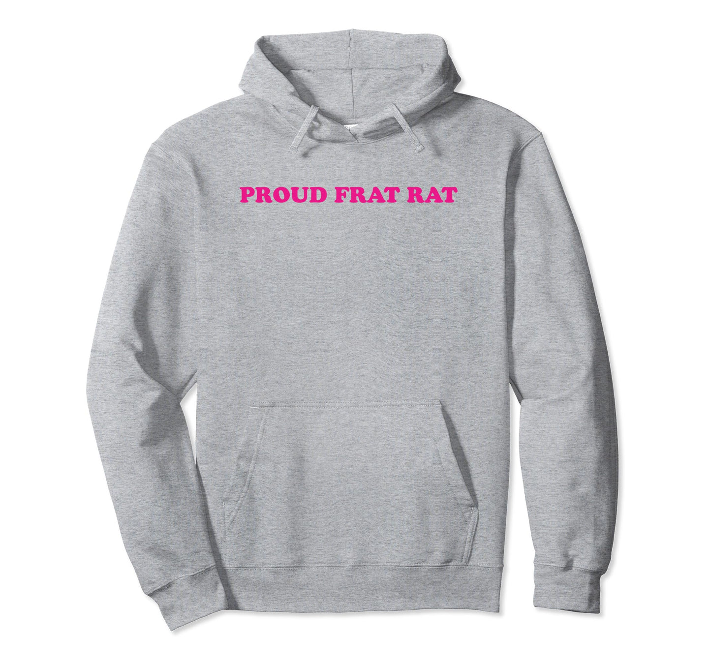 Proud Frat Rat Funny Y2K Aesthetic Hoodie - Novelty Apparel for Adults - T-Shirt, Sweatshirt, Hoodie