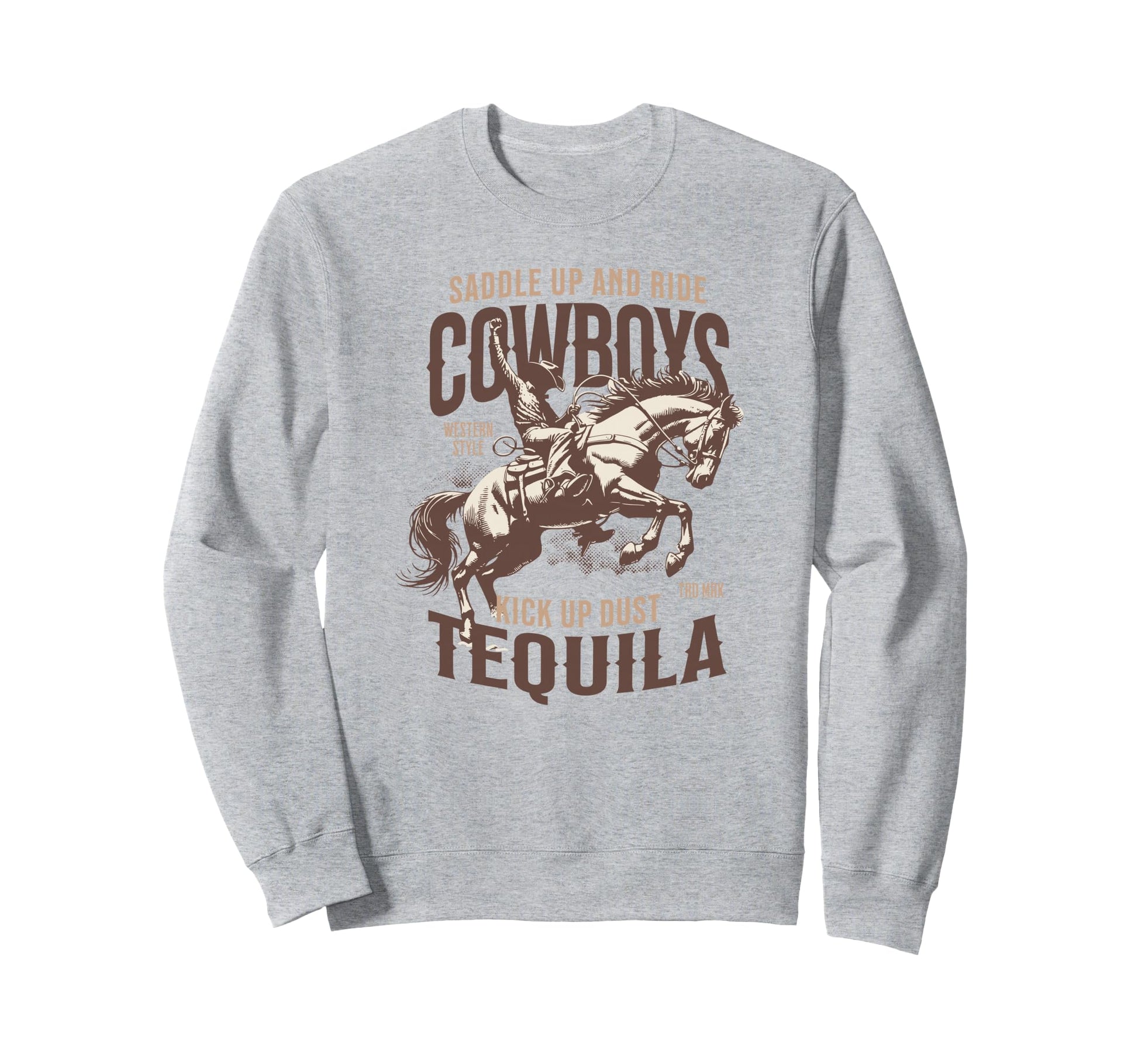 Cowboys And Tequila Western Sweatshirt - Casual Everyday Wear Men Women - T-Shirt, Sweatshirt, Hoodie
