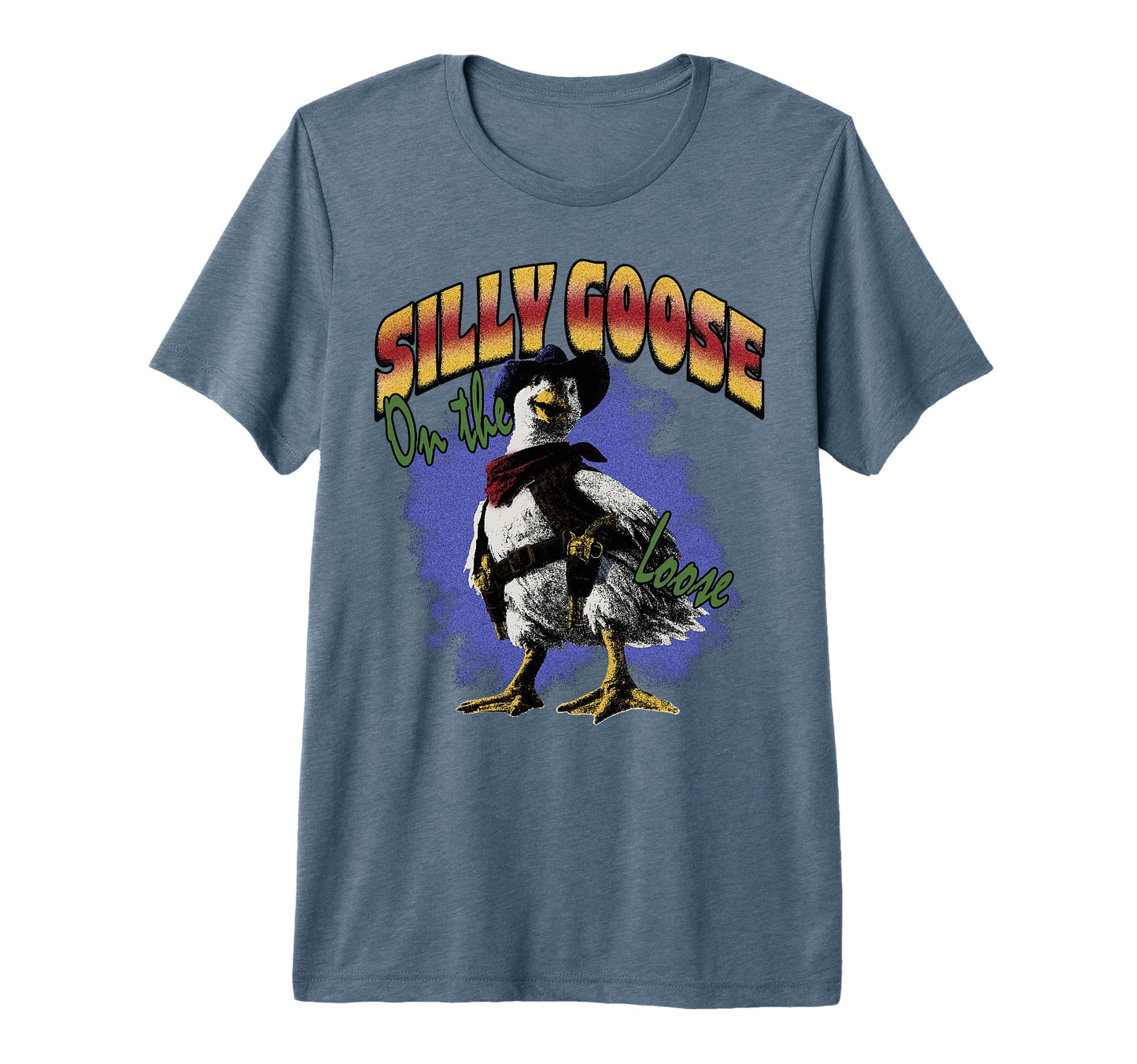 Silly Goose Loose Funny Cowboy Western T-Shirt - Streetwear Style Unisex - T-Shirt, Sweatshirt, Hoodie