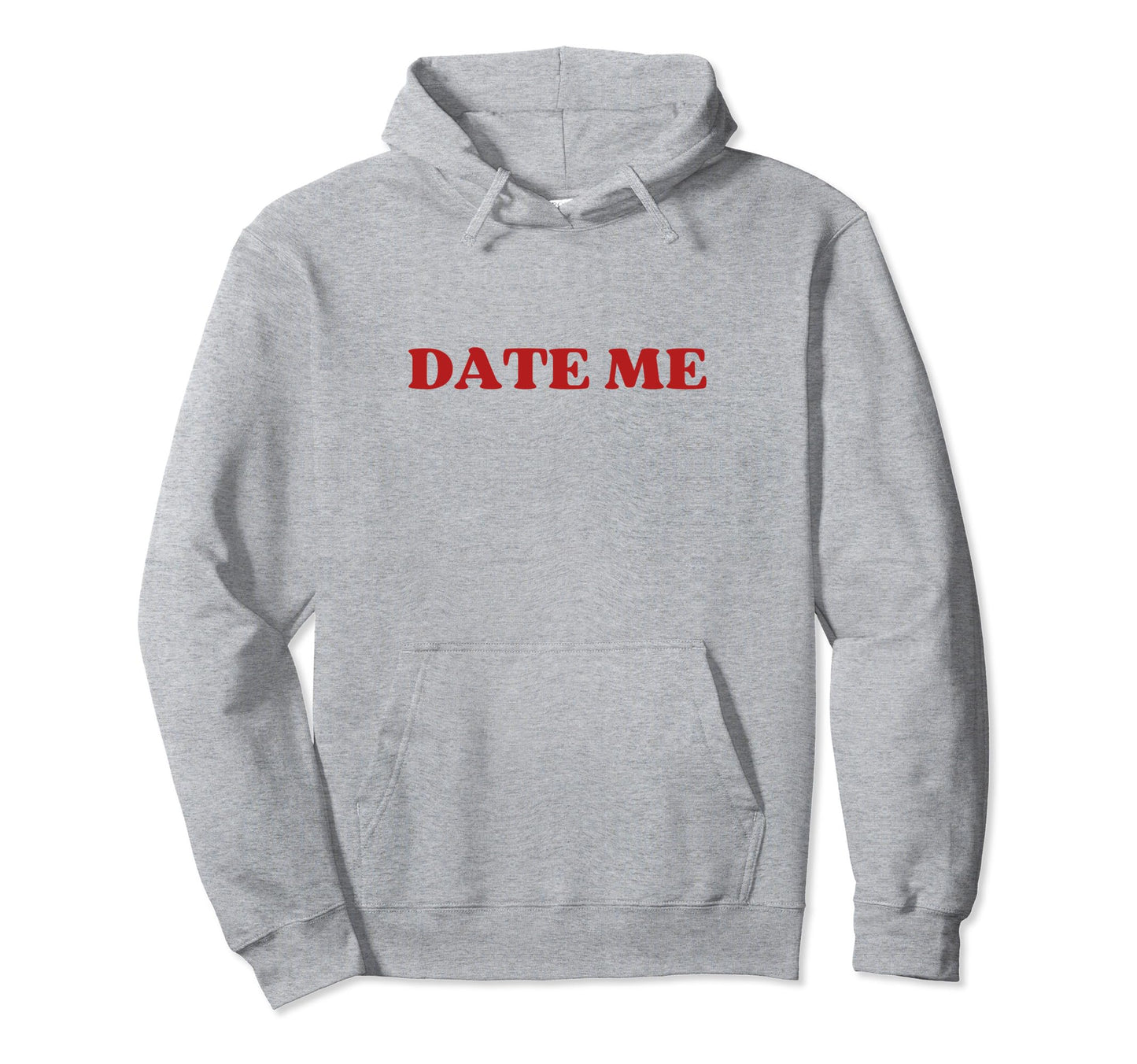 Date Me Y2K Aesthetic Hoodie - Casual Everyday Wear for Adults - T-Shirt, Sweatshirt, Hoodie