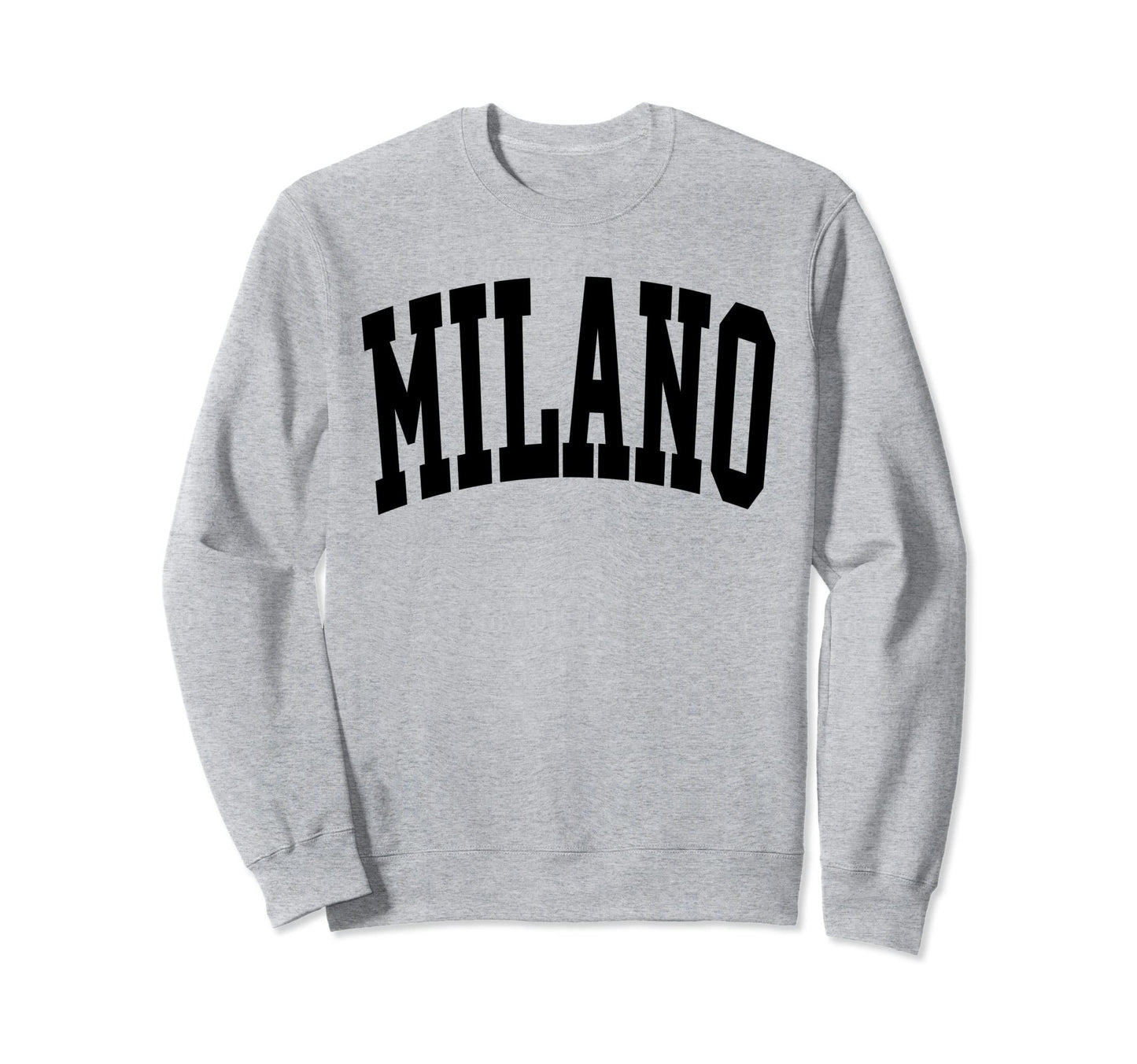 Milano Italy Varsity Sweatshirt - Novelty Apparel Men Women - T-Shirt, Sweatshirt, Hoodie